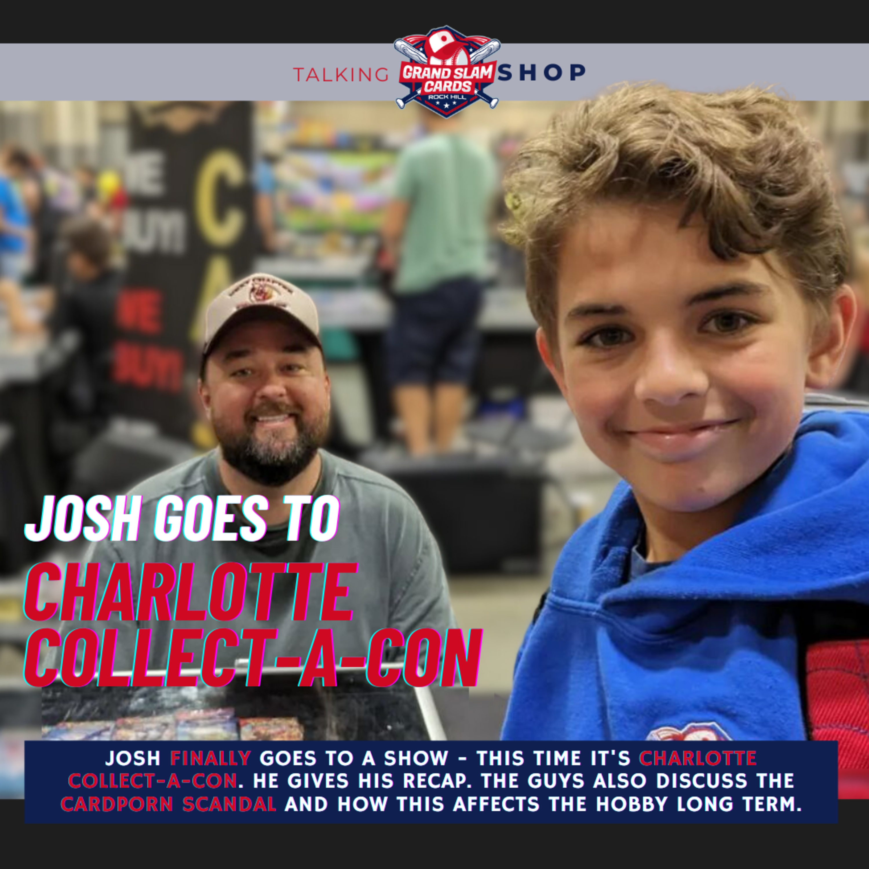 The Talking Shop Podcast (S3E7) - Josh Goes to Charlotte Collect-A-Con episode artwork