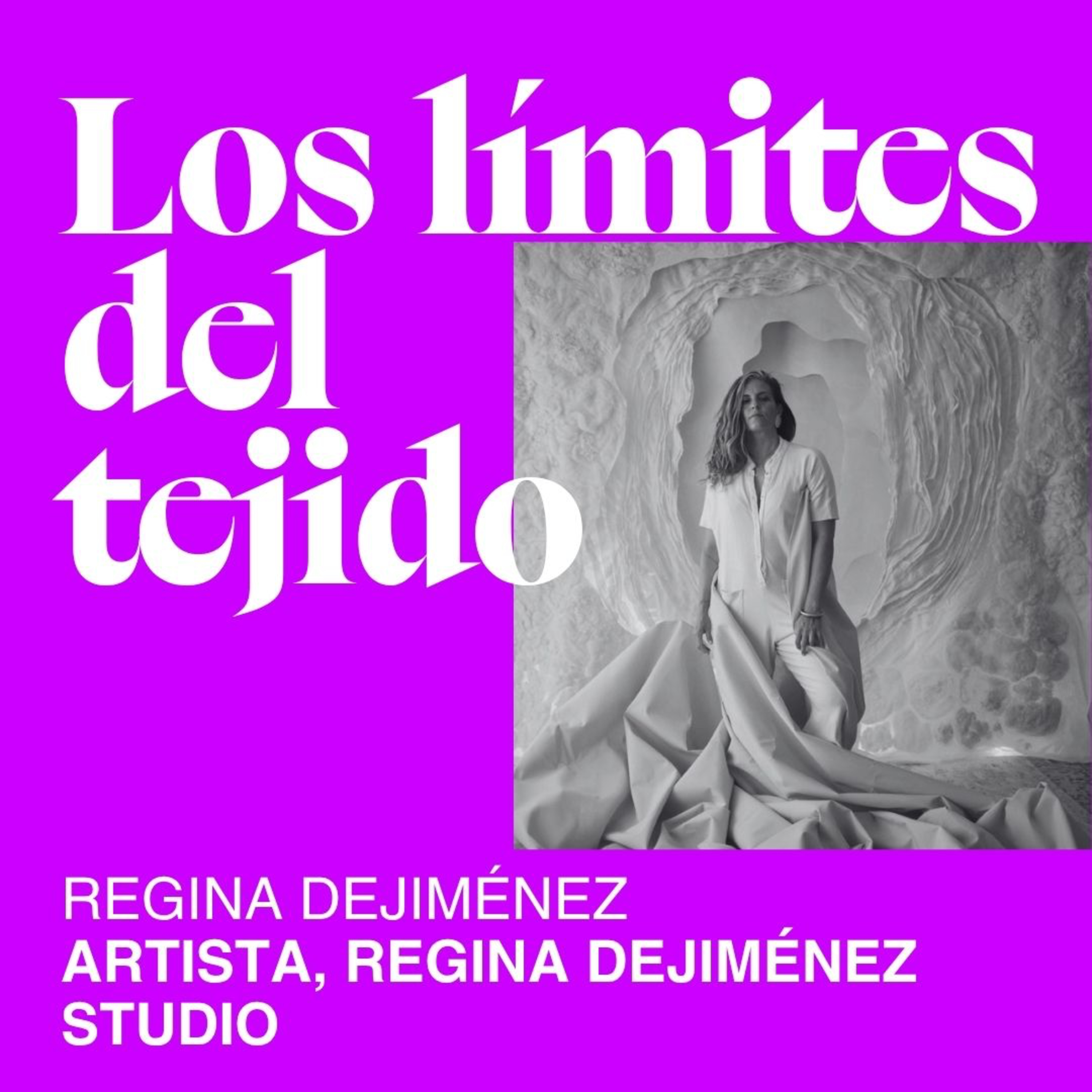 T09. E10 Los límites del tejido: arte textil con Regina Dejiménez episode artwork