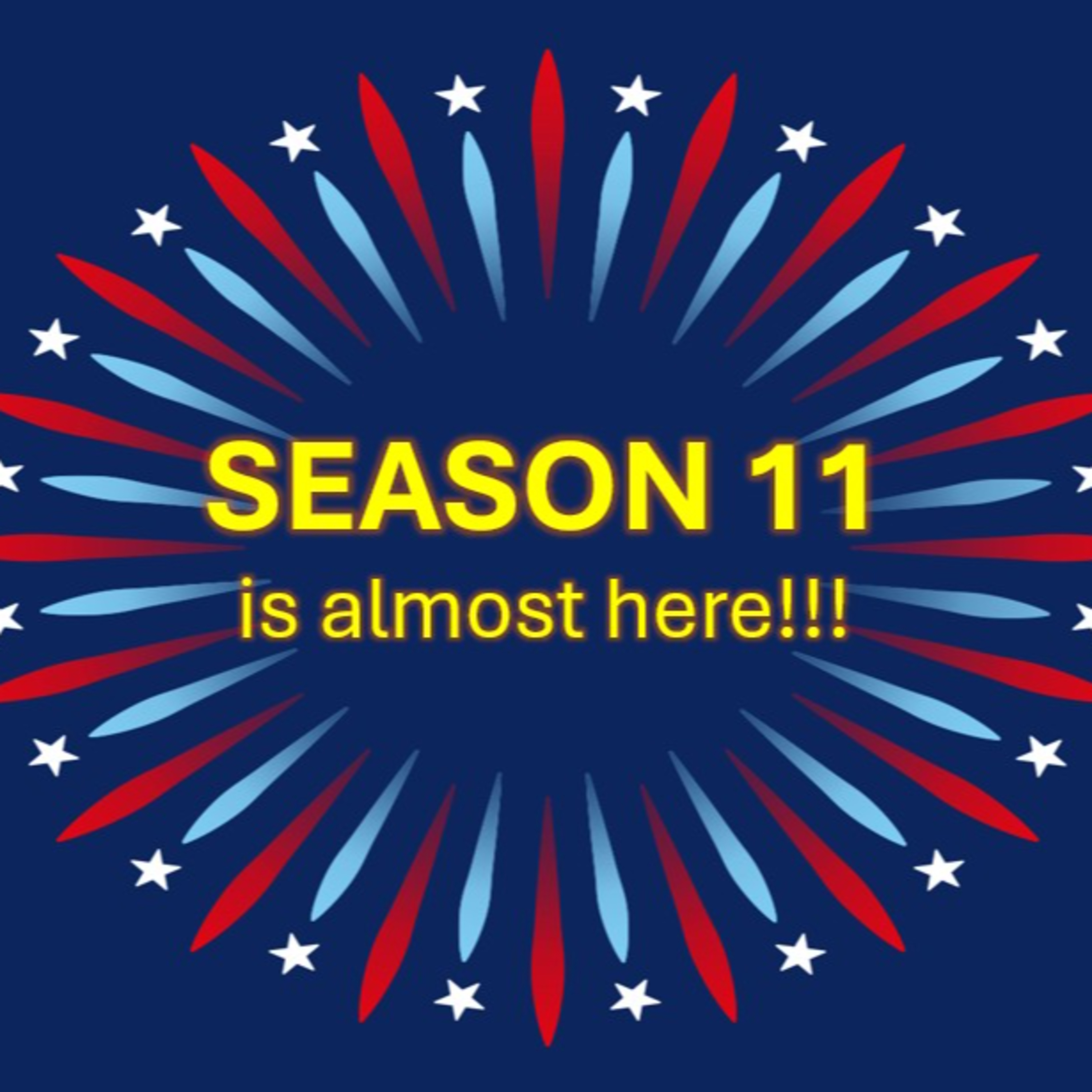 Season 11 is Almost Here!!! episode artwork
