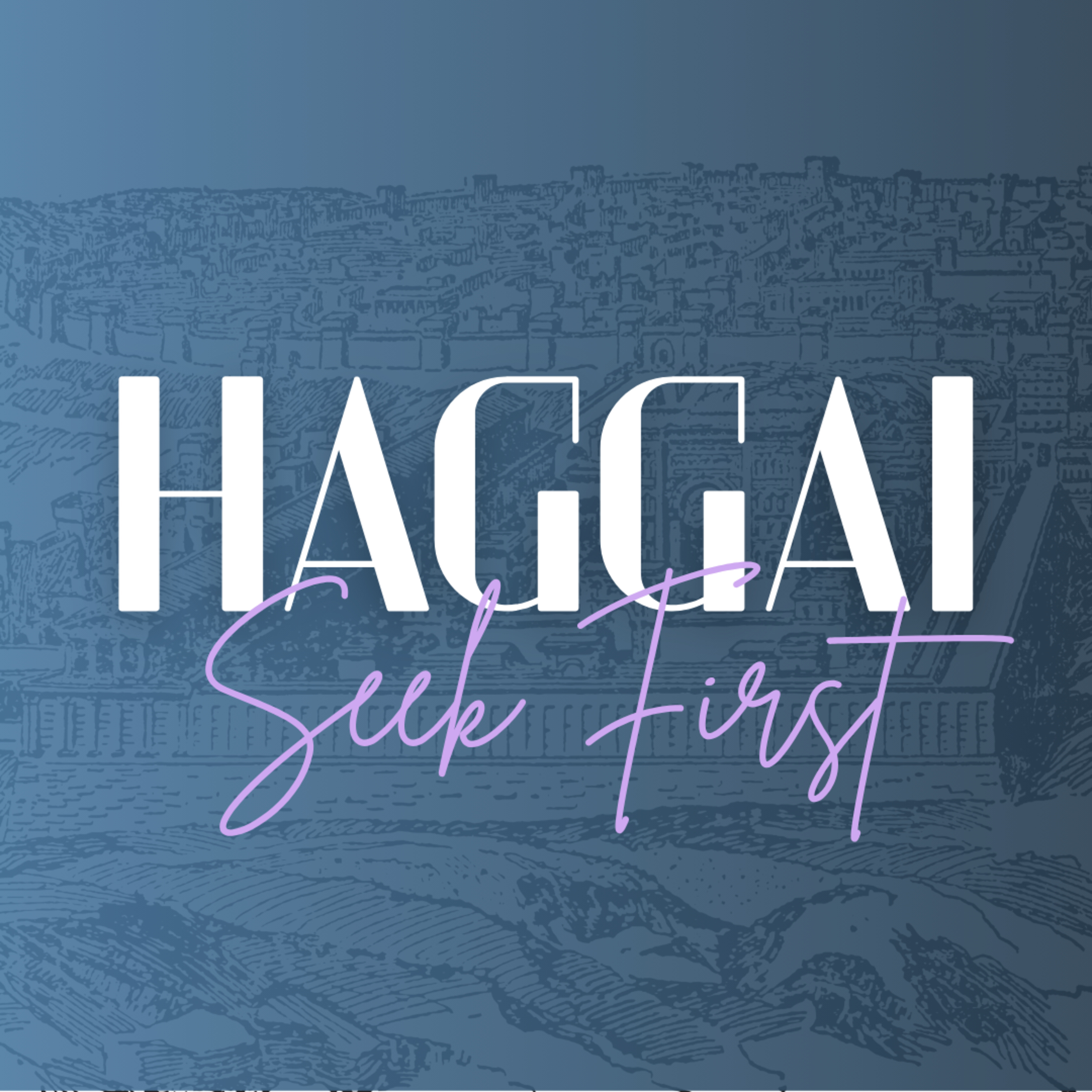 Kingdom Priority | Haggai 1 episode artwork