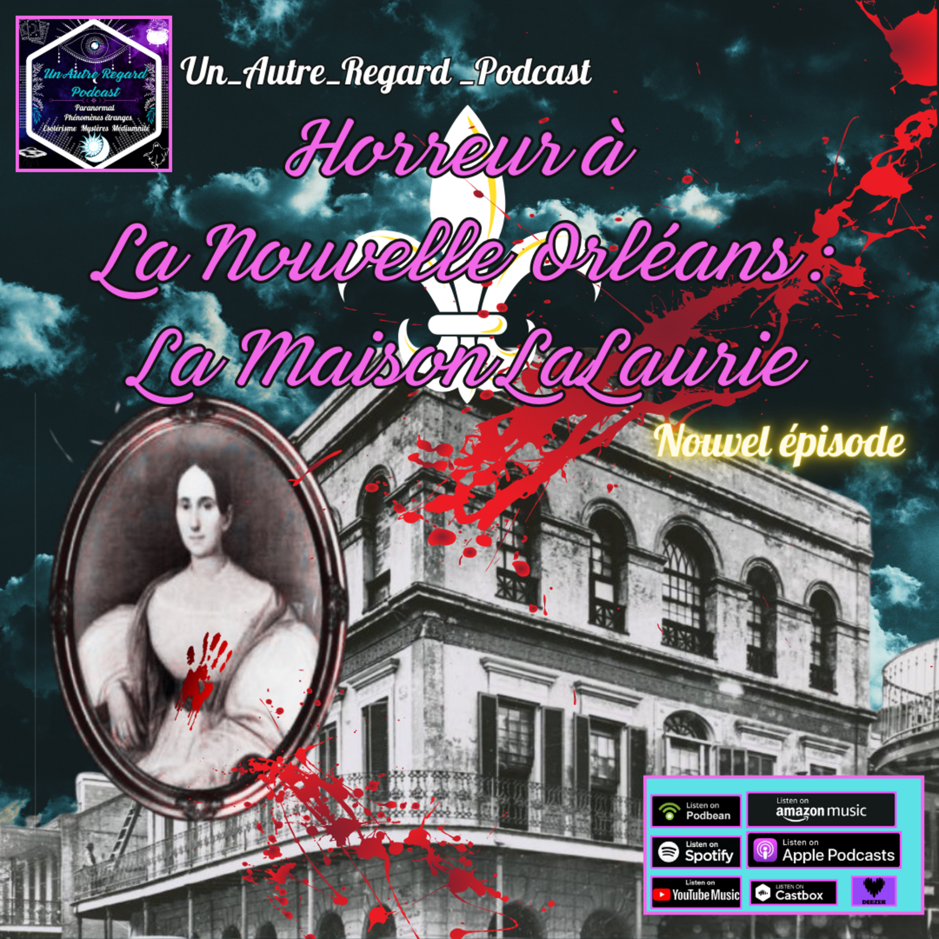 Horreur à La Nouvelle Orléans: La Maison LaLaurie