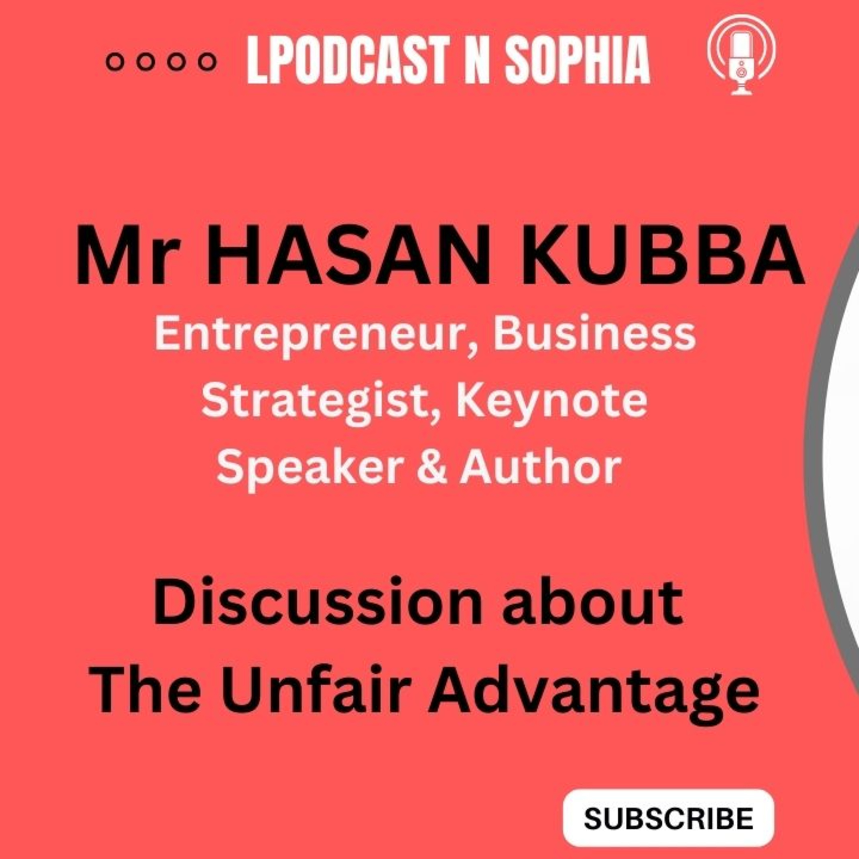 Discussion about the Unfair Advantage with Mr Hasan Kubba