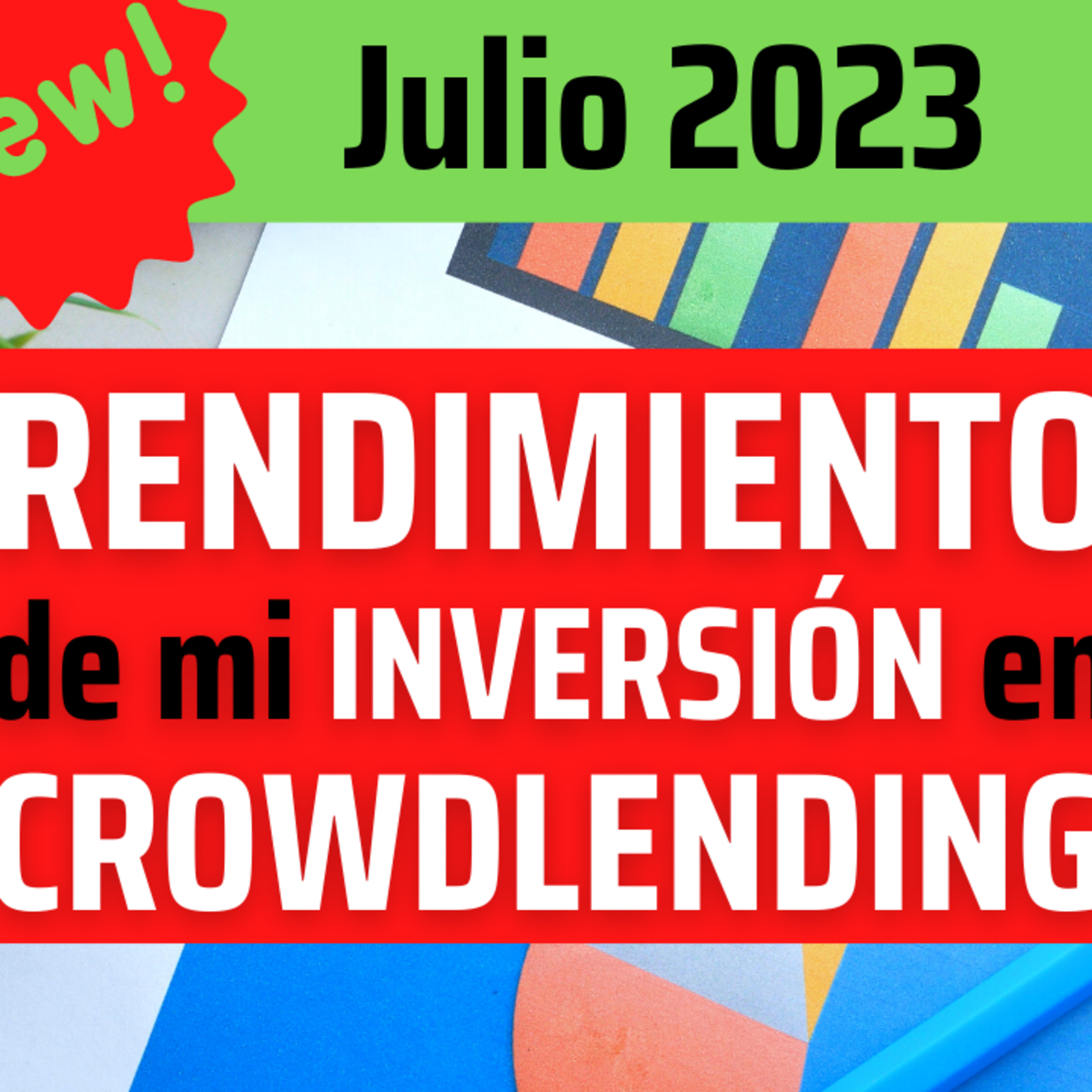 Este es el RENDIMIENTO de mi CARTERA de INVERSIÓN en CROWDLENDING 🔥JULIO 2023 episode artwork