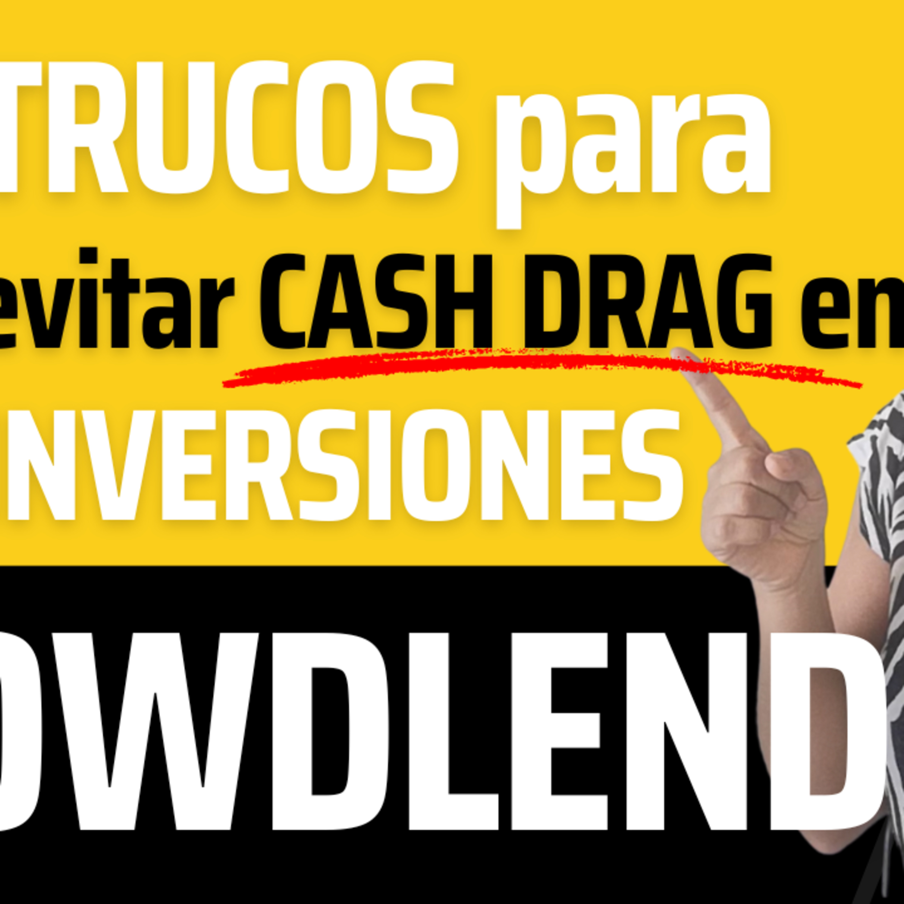 7 trucos para evitar CASH DRAG en INVERSIONES crowdlending 🔥 episode artwork