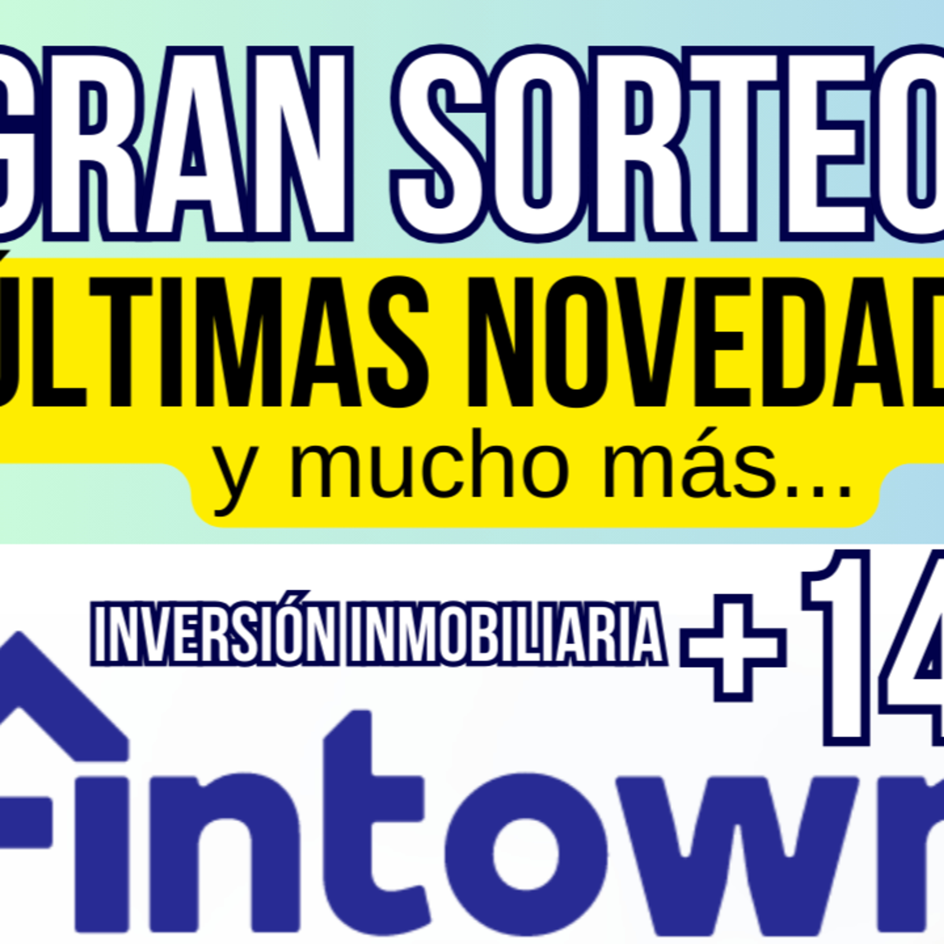 FINTOWN 🔥 Gran sorteo, últimas NOVEDADES y muchos más... Inversión inmobiliaria +14% episode artwork