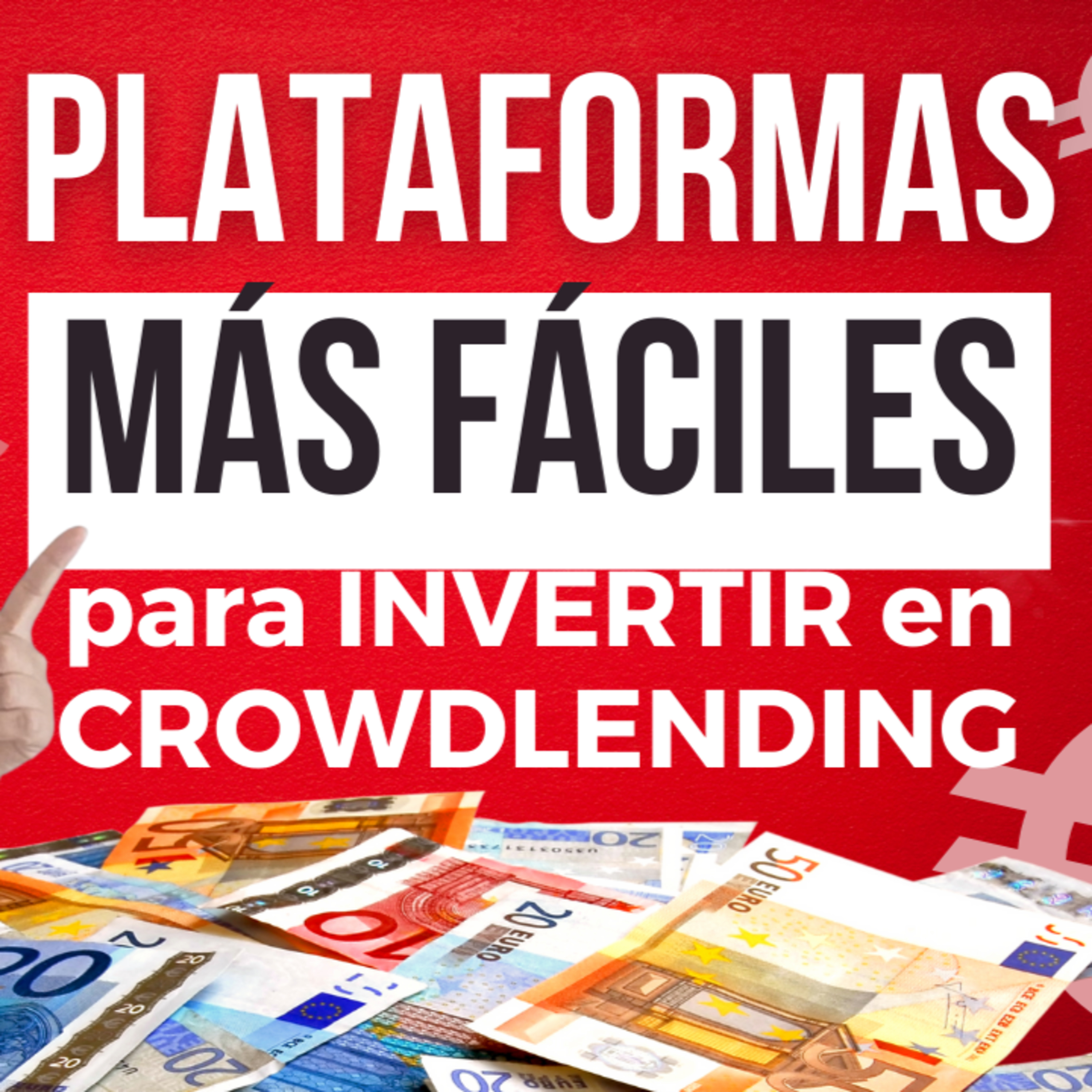 Plataformas más FÁCILES para INVERTIR en crowdlending🔥 1 clic = +12% episode artwork