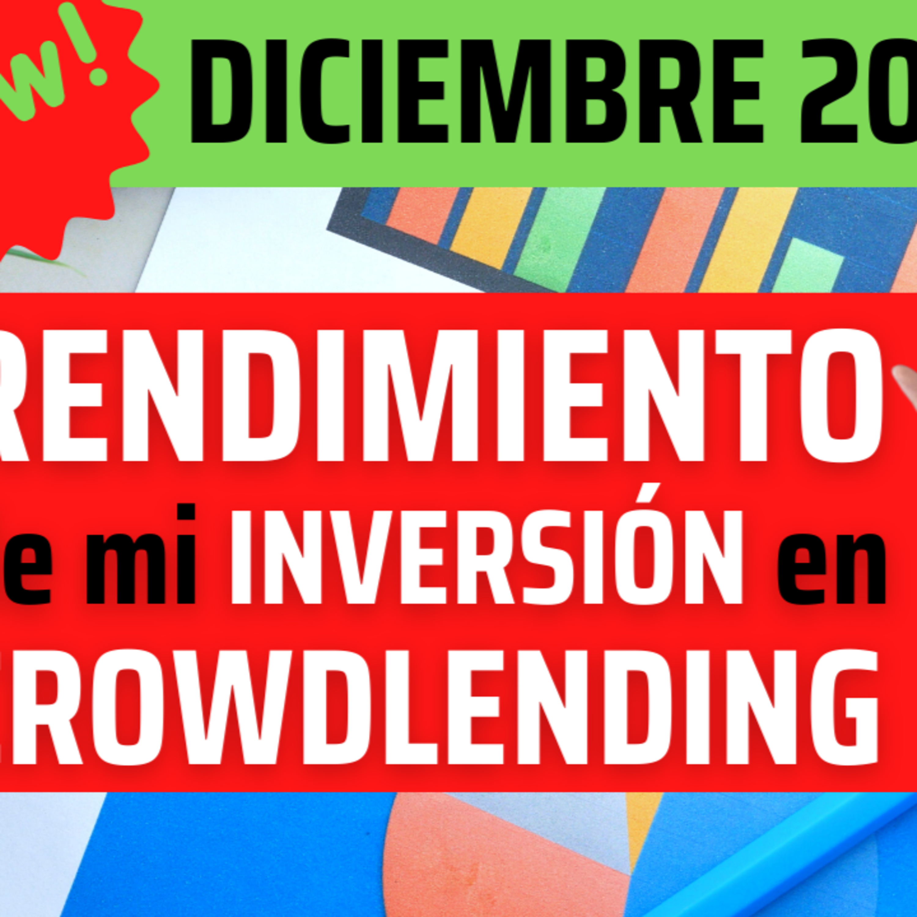 Rendimiento de mi cartera de INVERSIÓN en CROWDLENDING 💥 Diciembre 2023 episode artwork