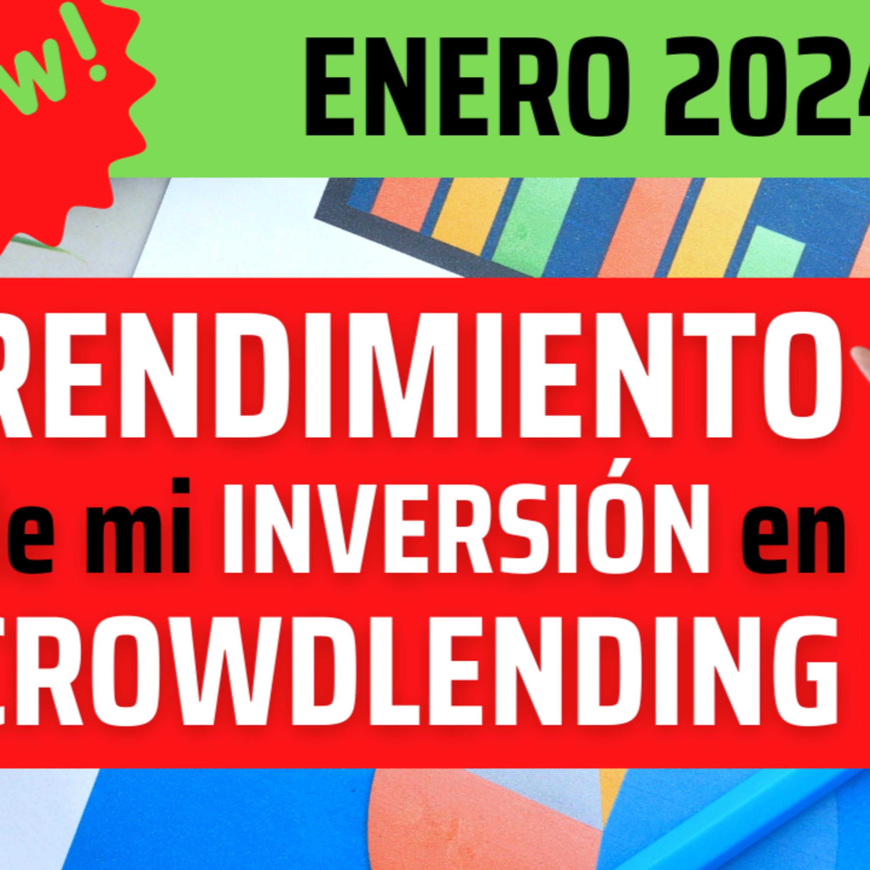 Rendimiento de mi cartera de INVERSIÓN en CROWDLENDING 💥 Enero 2024 episode artwork