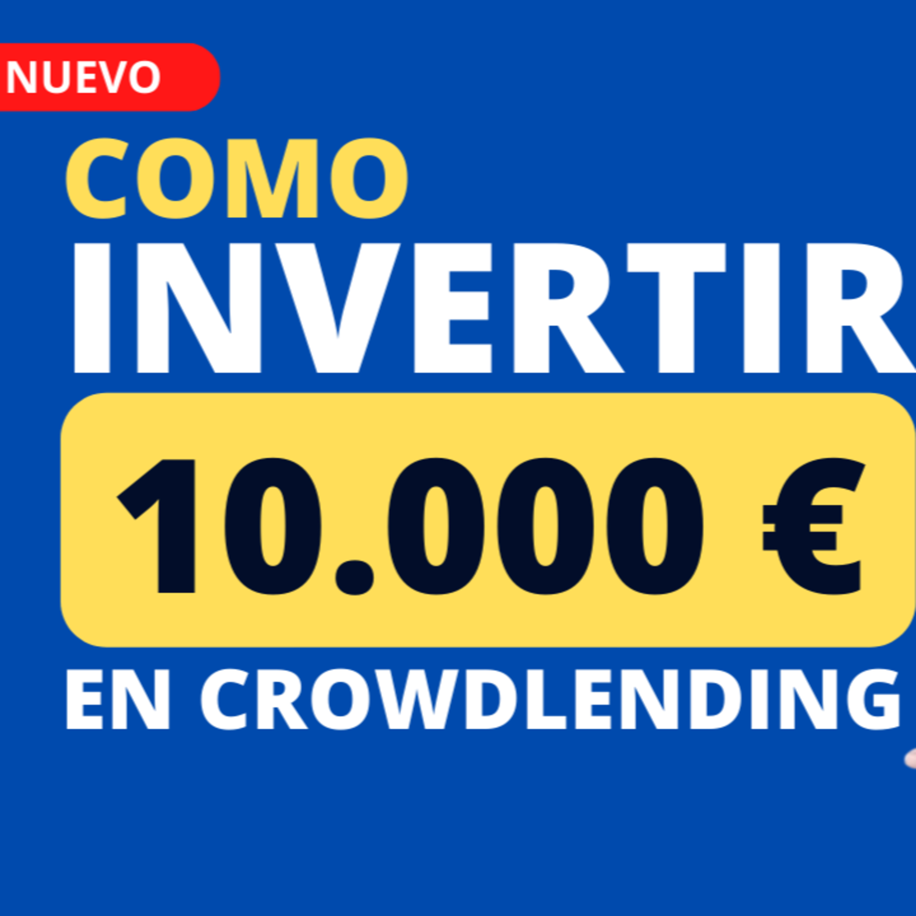 Cómo INVERTIR 10.000 Euros en CROWDLENDING⚡ Así DIVERSIFICO mi cartera de inversión episode artwork
