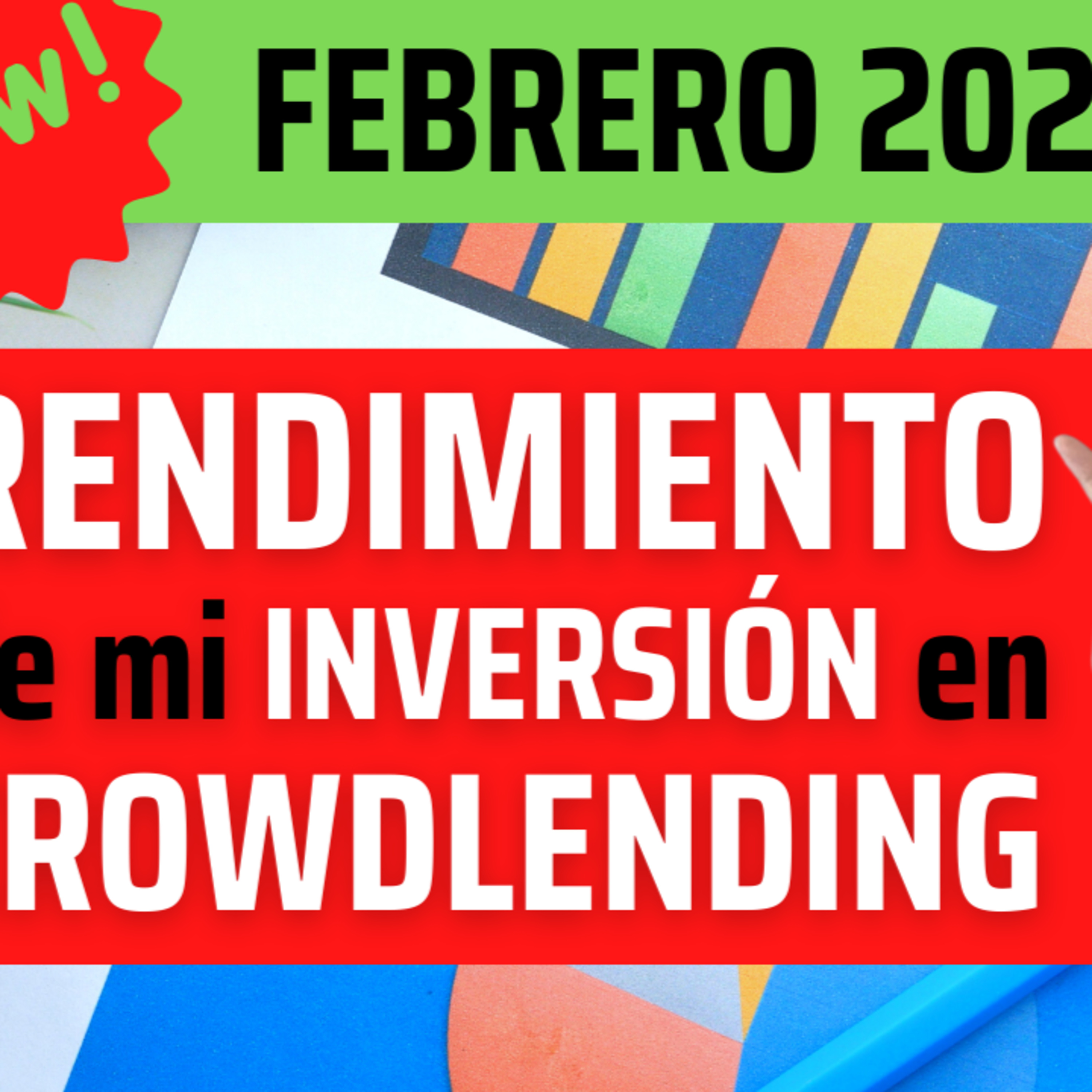 RENDIMENTO de mi cartera de INVERSIÓN en CROWDLENDING 💥 FEBRERO 2024 episode artwork