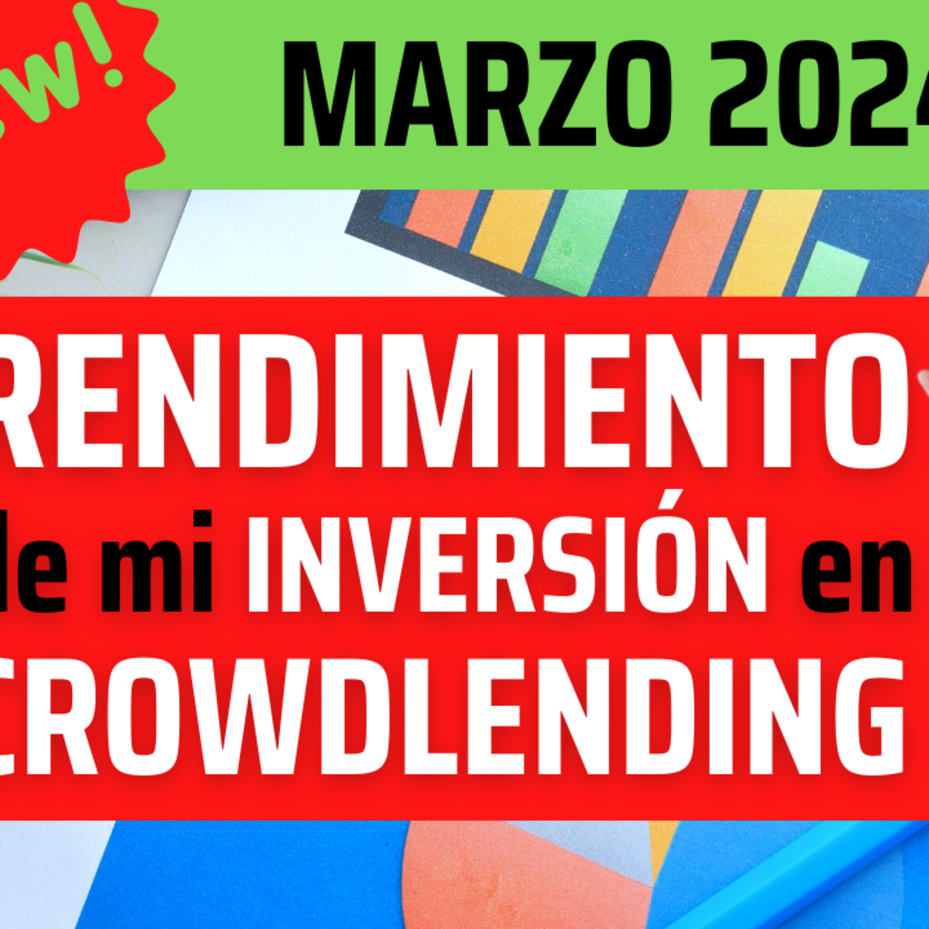 RENDIMENTO de mi cartera de INVERSIÓN en CROWDLENDING 💥 MARZO 2024 episode artwork
