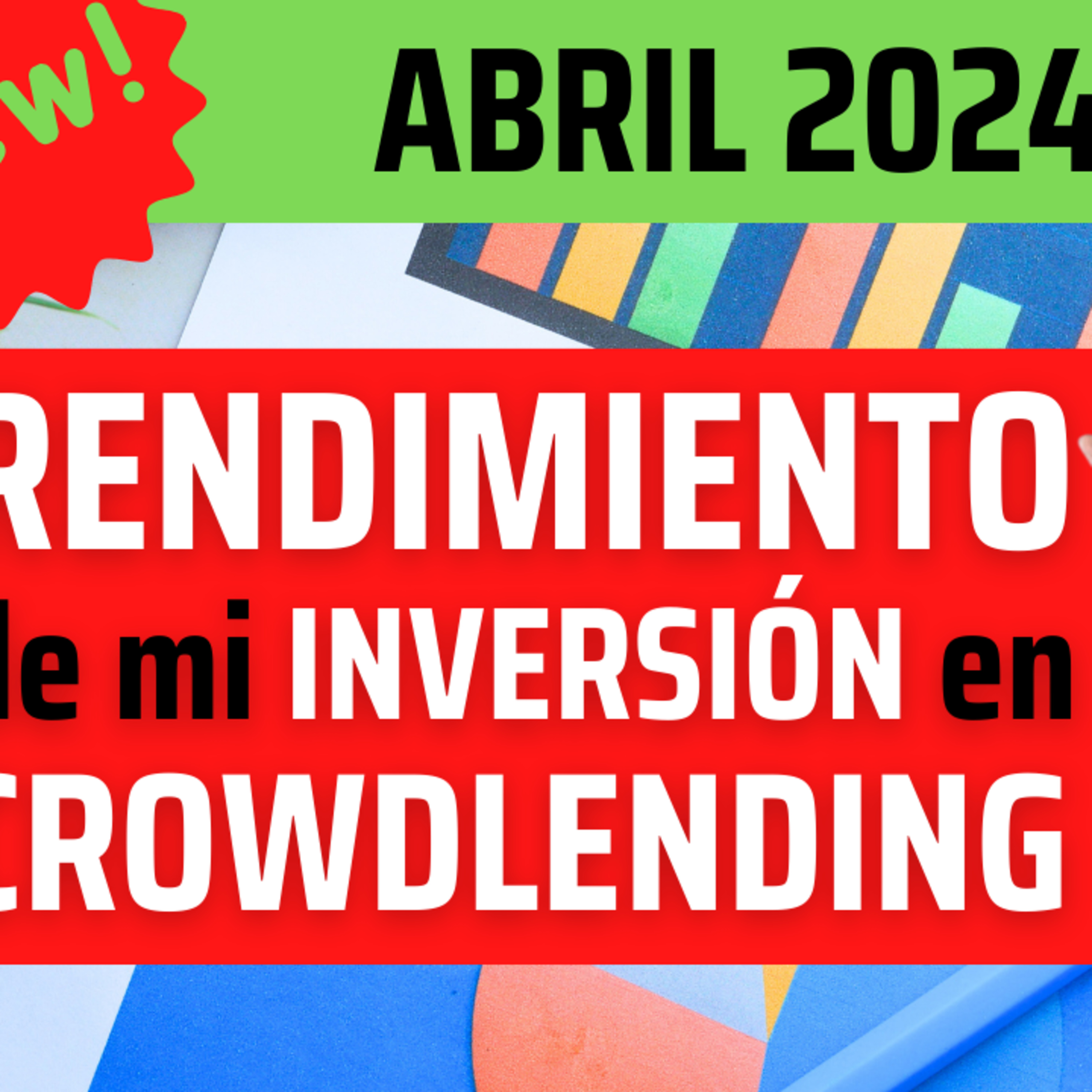 RENDIMENTO de mi cartera de INVERSIÓN en CROWDLENDING 💥 ABRIL 2024 episode artwork