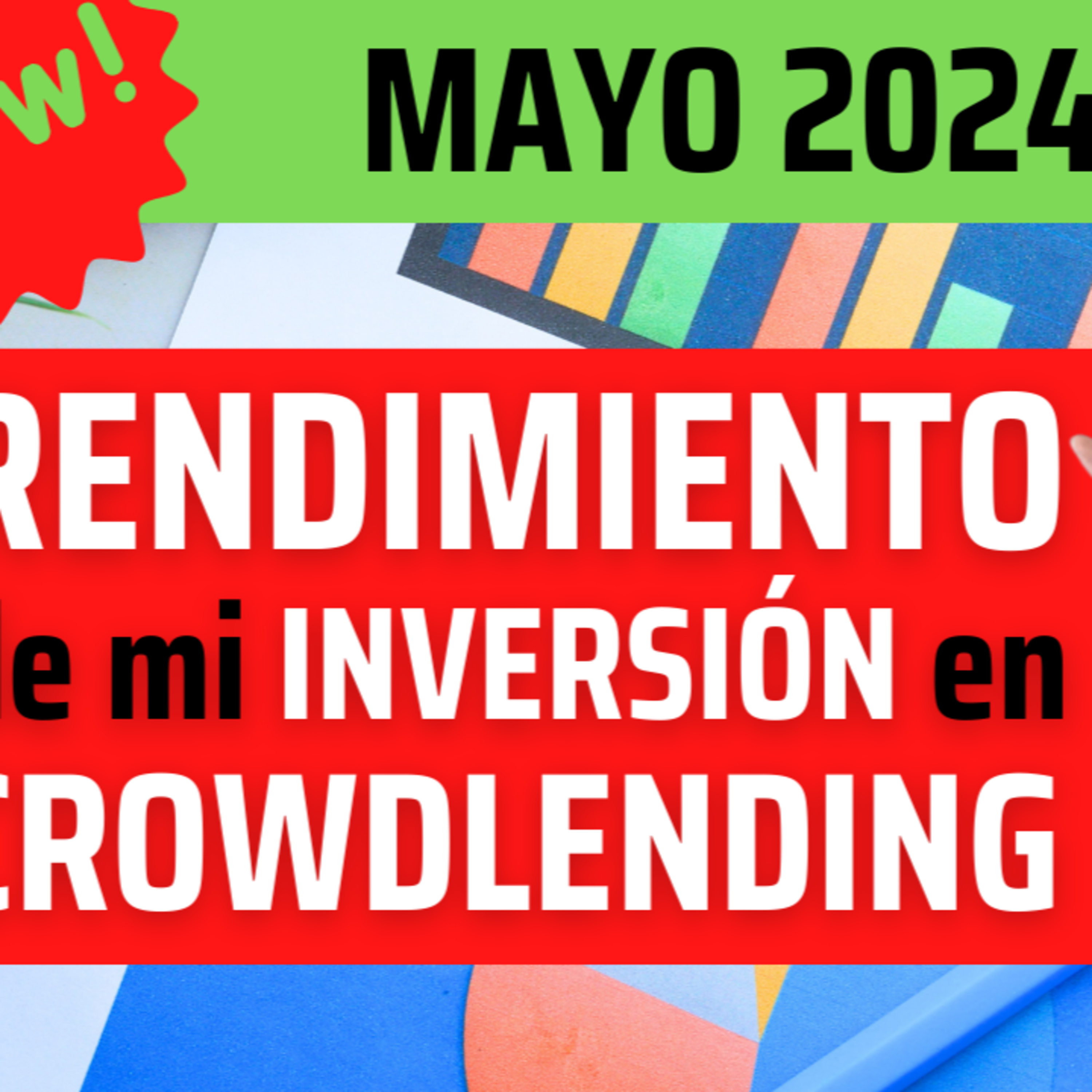 🚀 RENDIMENTO de mi cartera de INVERSIÓN en CROWDLENDING 💥 Mayo 2024 episode artwork