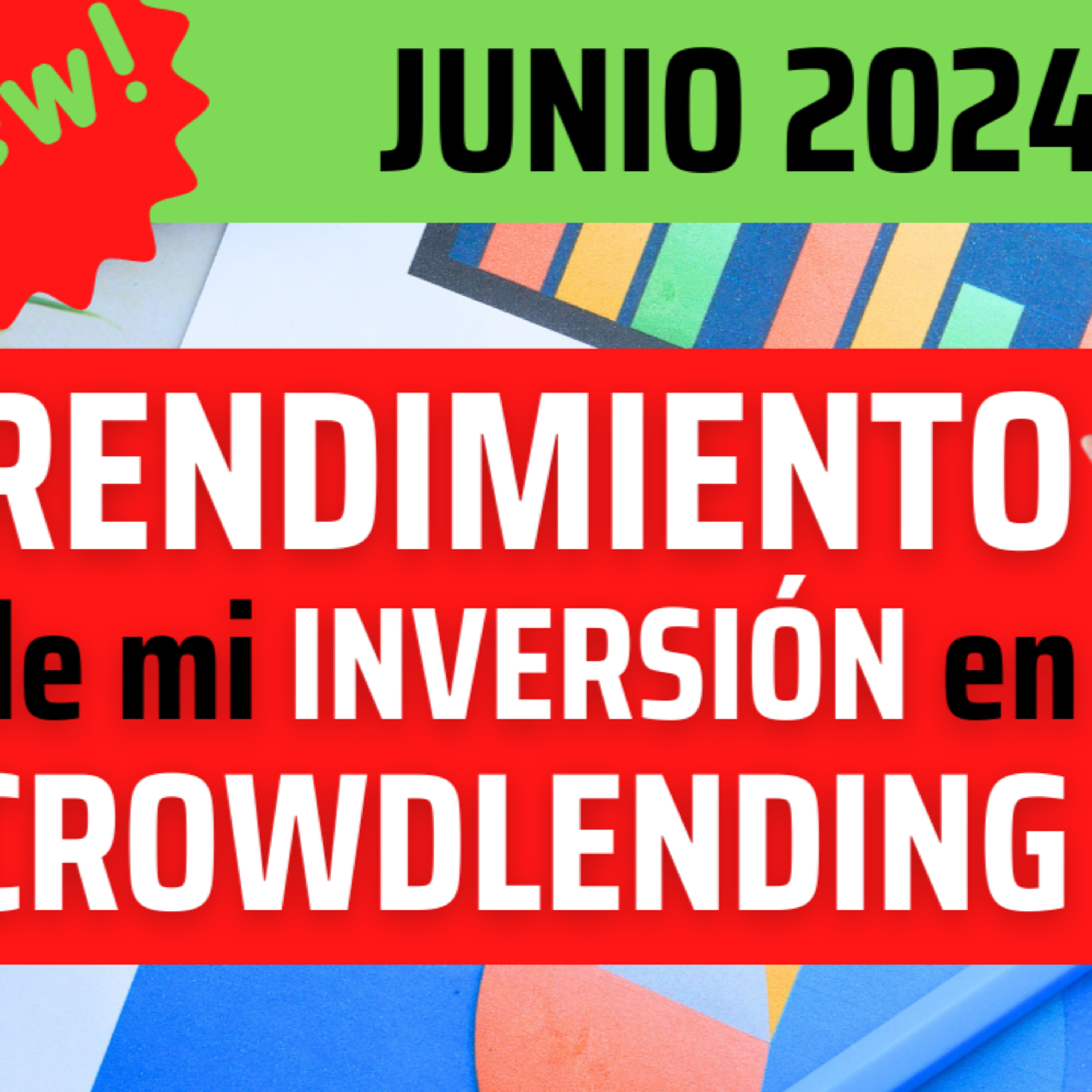 🚀 RENDIMENTO de mi cartera de INVERSIÓN en CROWDLENDING 💥 Junio 2024 episode artwork