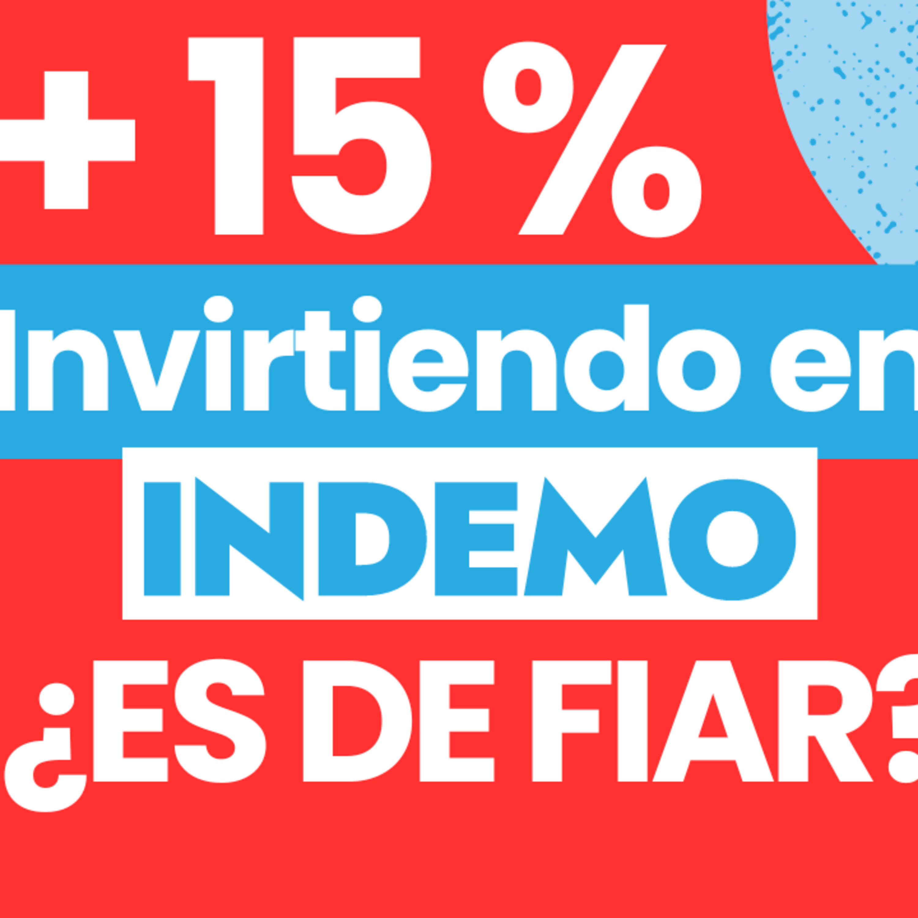 INDEMO 🚀 Inversión con ALTO rendimiento 🚀 +15% 🔥 ¿Merece la pena INVERTIR? episode artwork