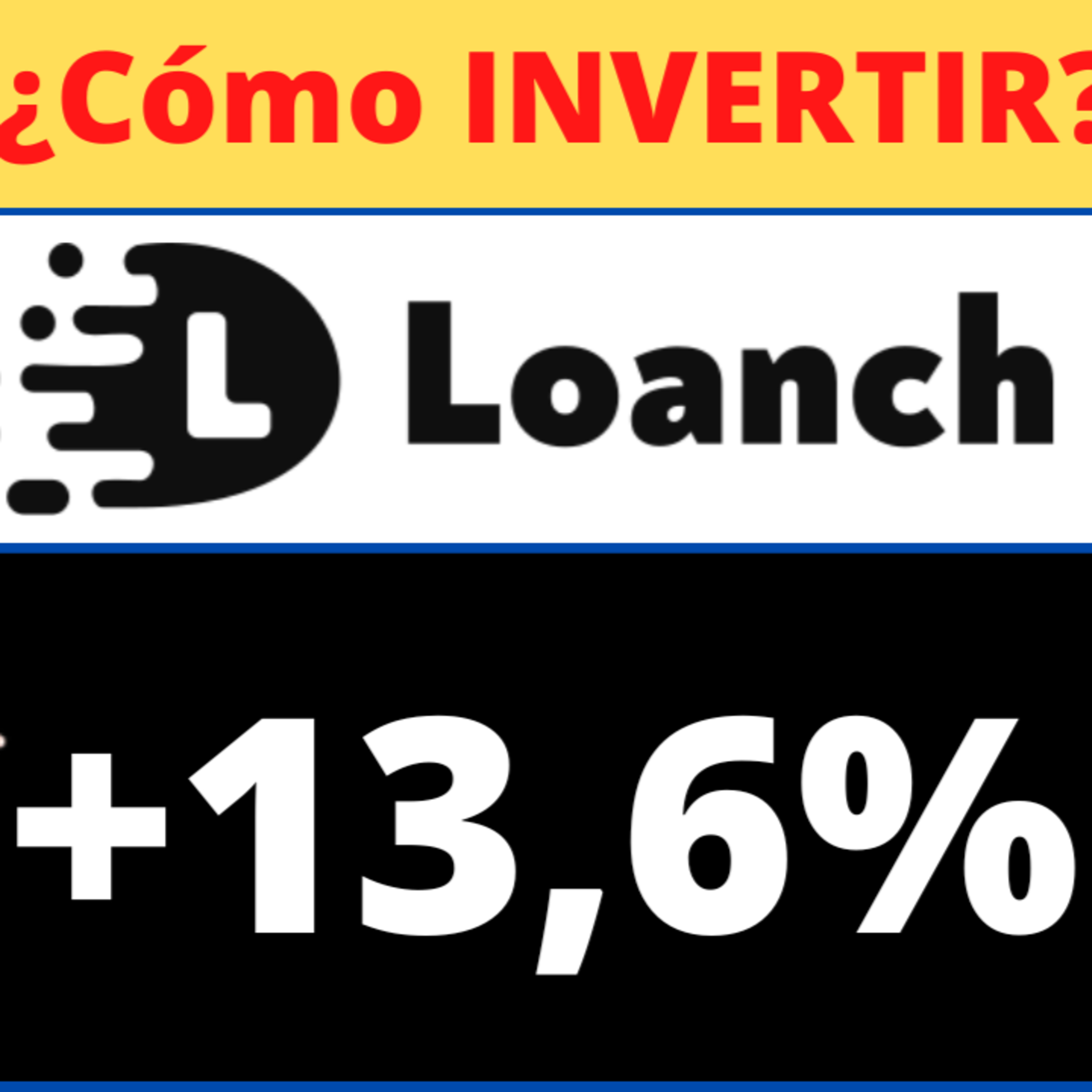 Loanch 🚀 INVERSIÓN de ALTA RENTABILIDAD +13%🔥 ¿Es de fiar? Mi opinión episode artwork