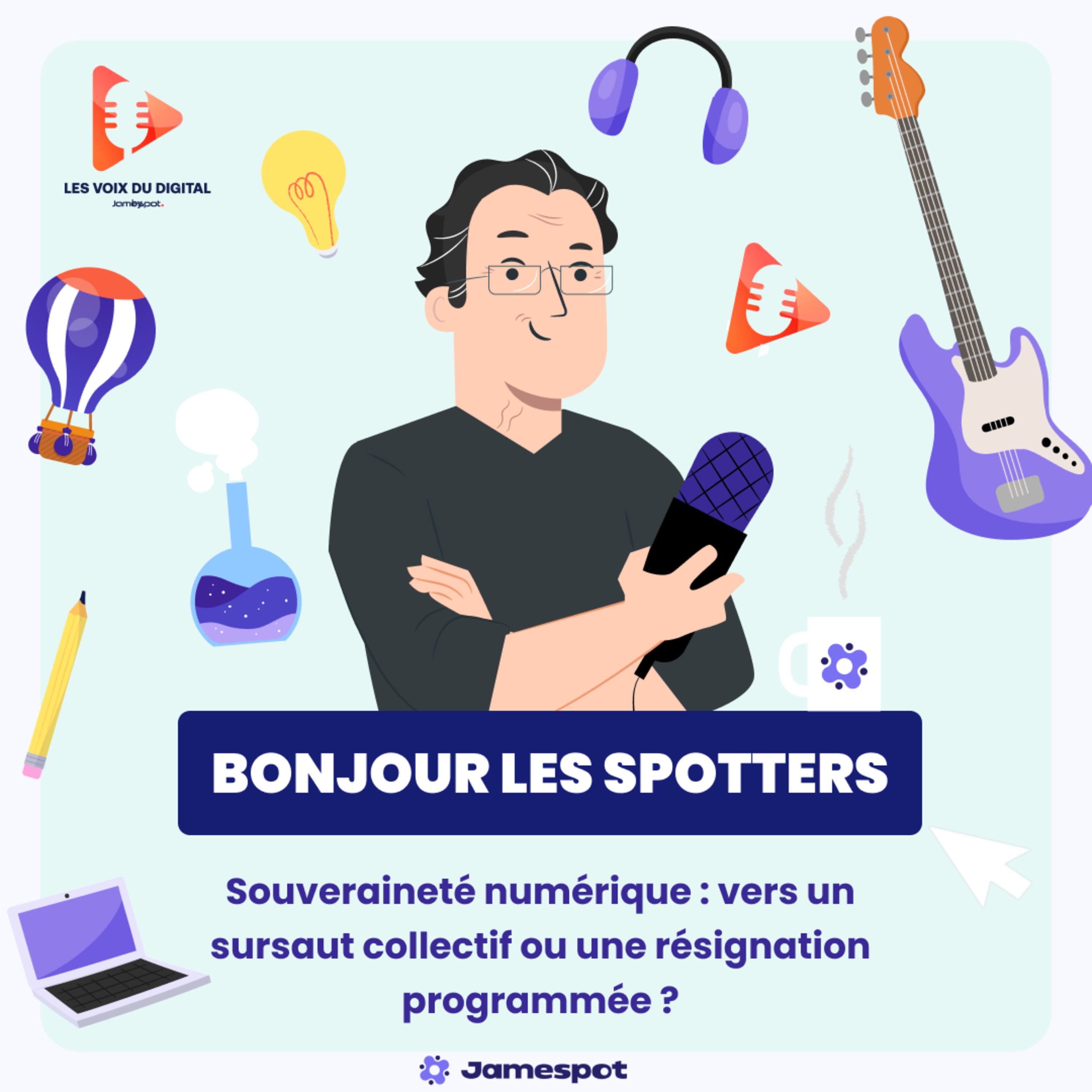 Les voix du Digital : Explorateurs du numérique