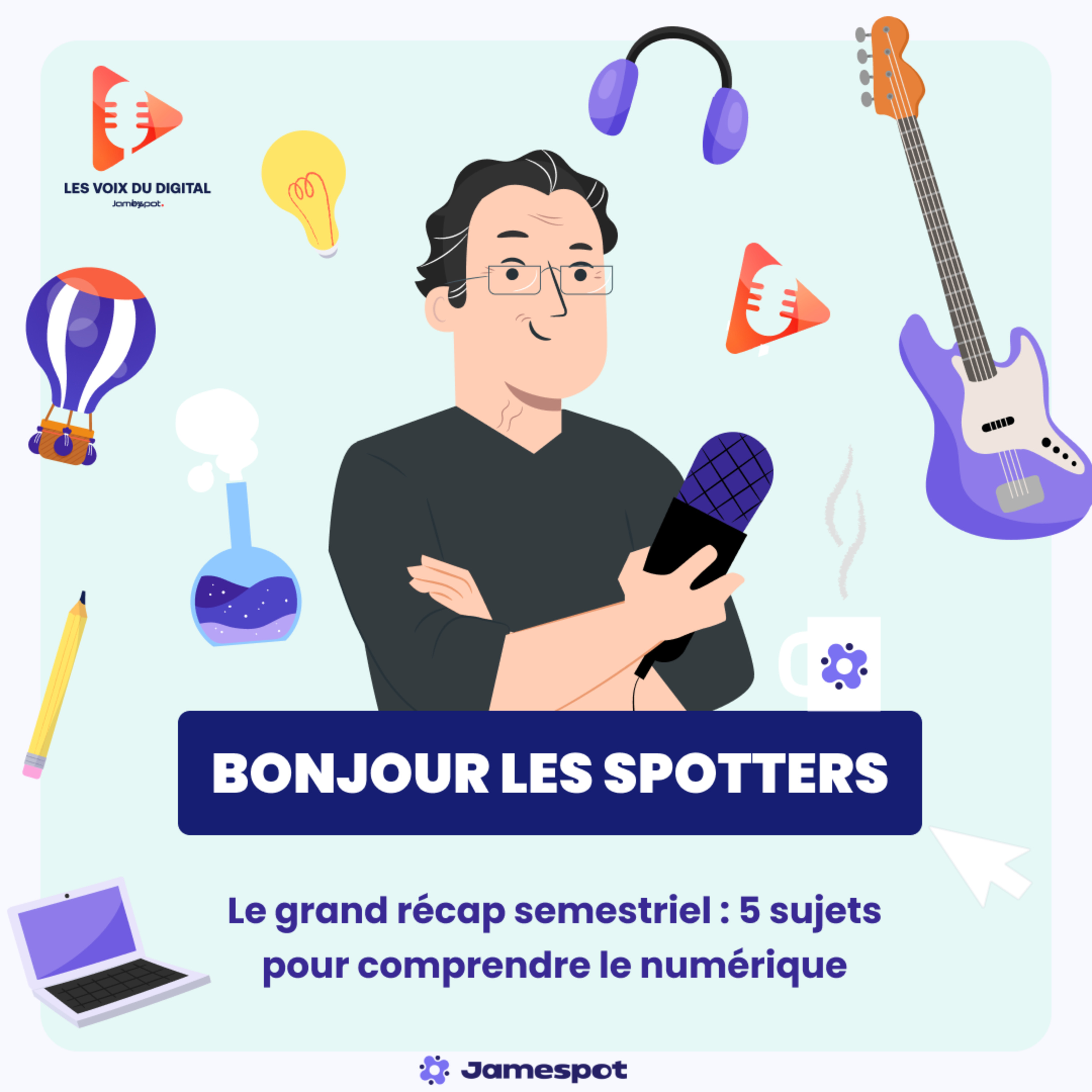 Les voix du Digital : Explorateurs du numérique
