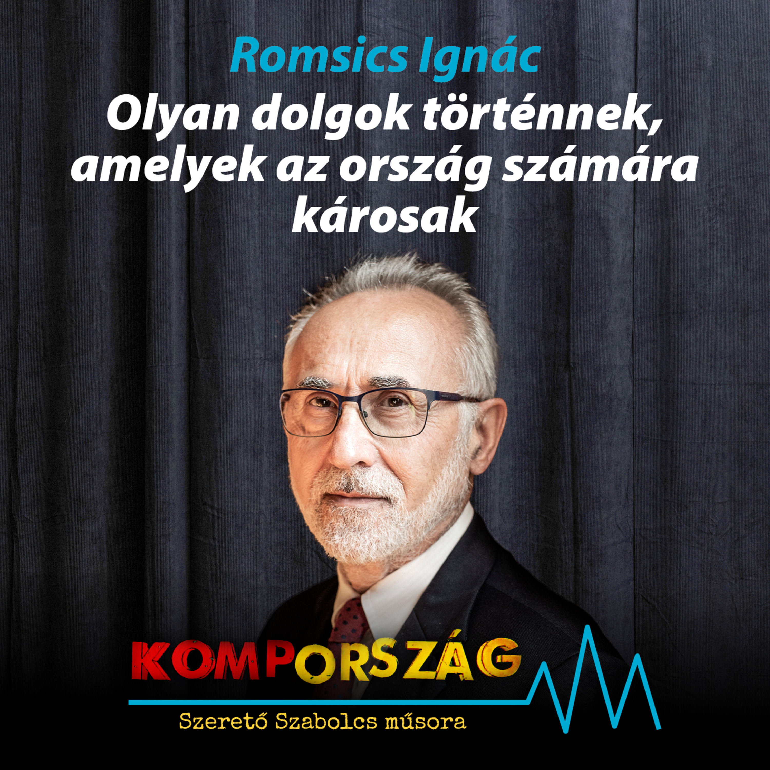 Romsics Ignác: Olyan dolgok történnek, amelyek az ország számára károsak – Kompország episode artwork