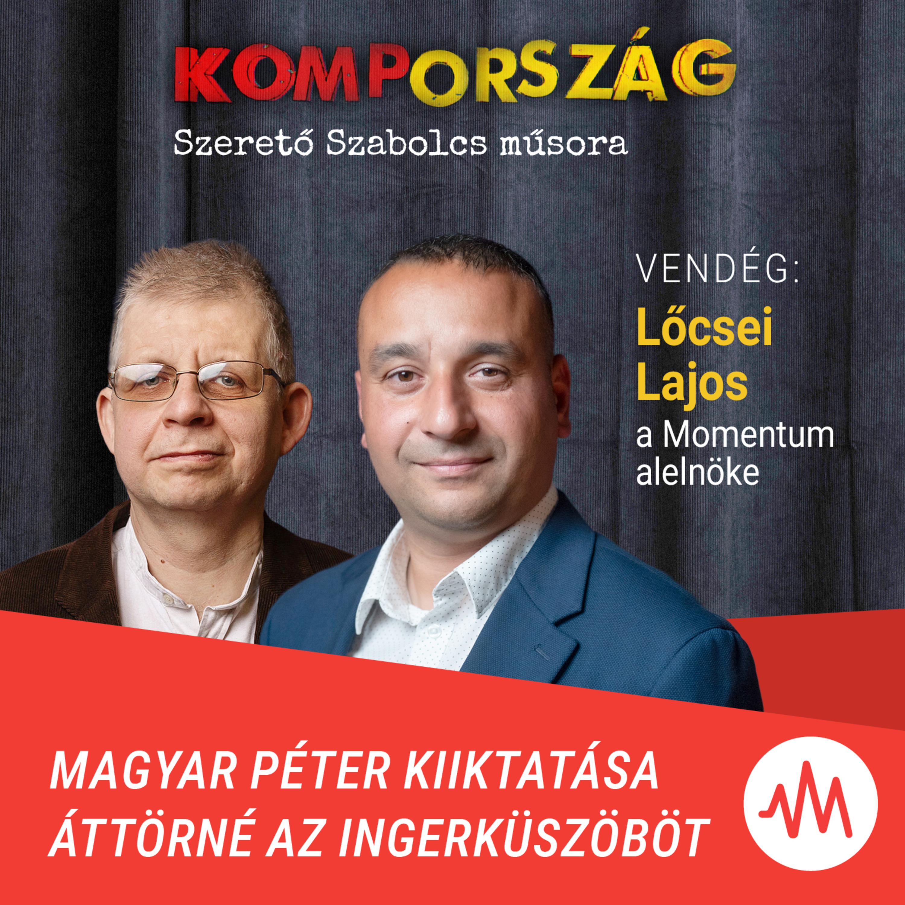 Lőcsei Lajos: Magyar Péter kiiktatása áttörné az ingerküszöböt – Kompország episode artwork