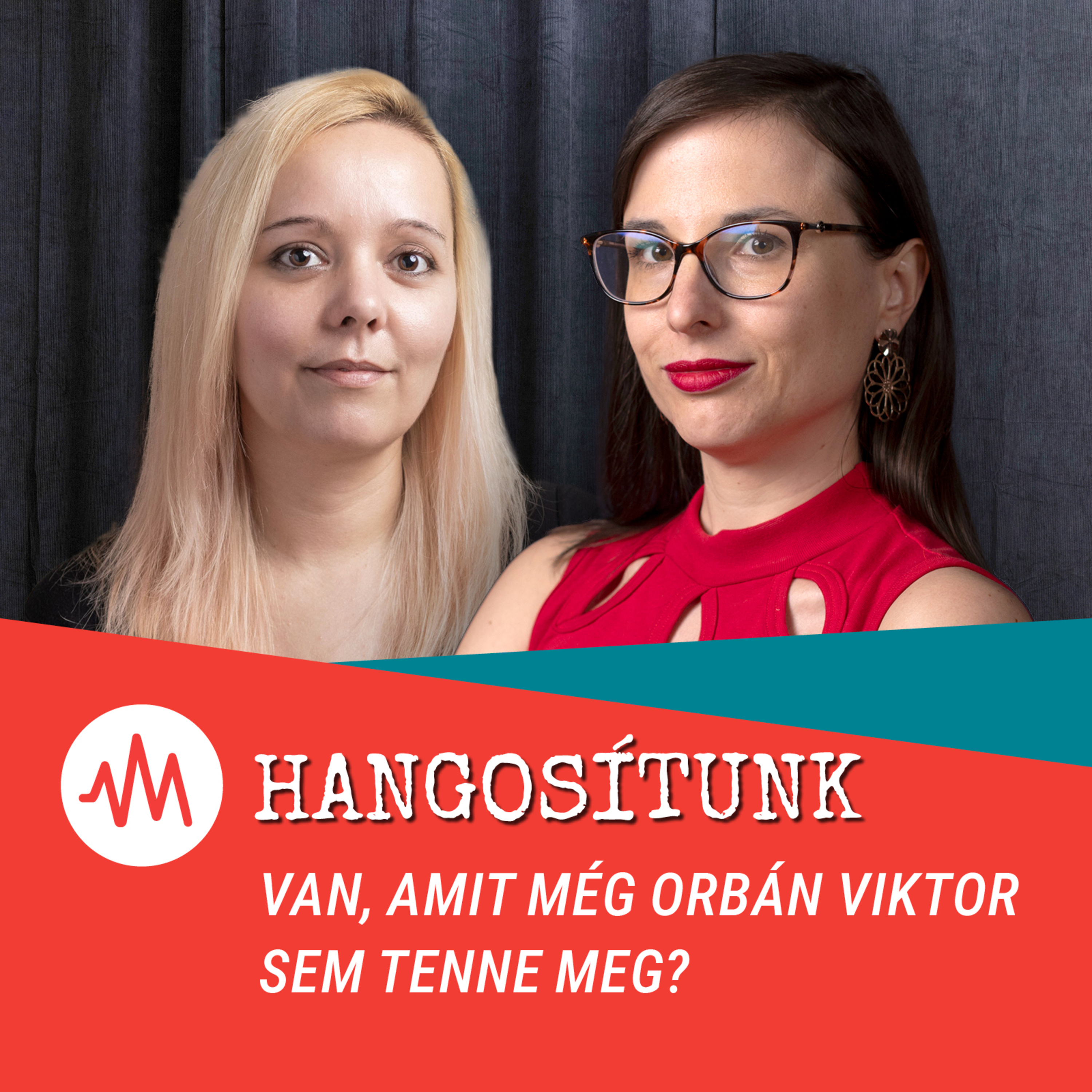 Van, amit még Orbán Viktor sem tenne meg? – Hangosítunk episode artwork