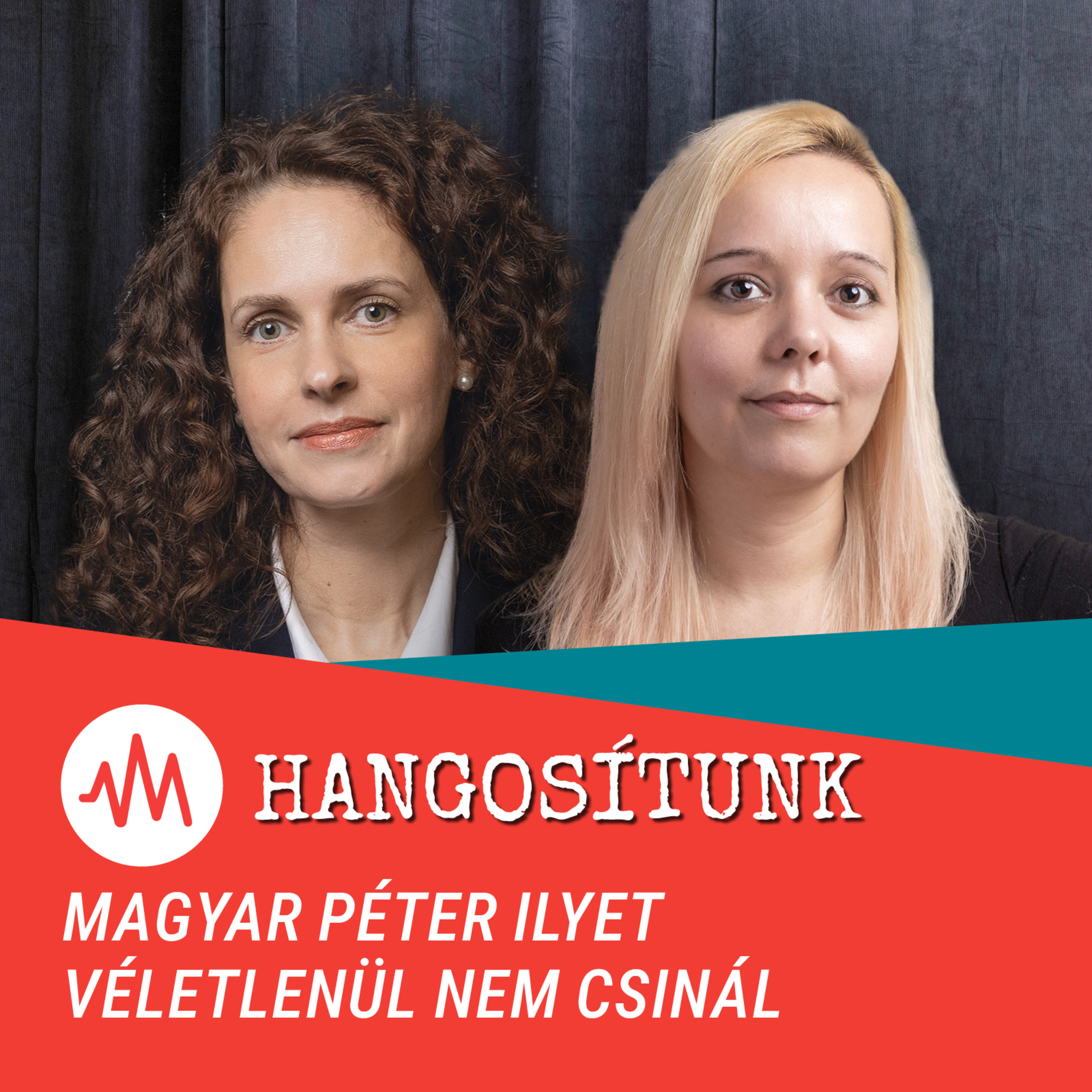 Magyar Péter ilyet véletlenül nem csinál – Hangosítunk episode artwork