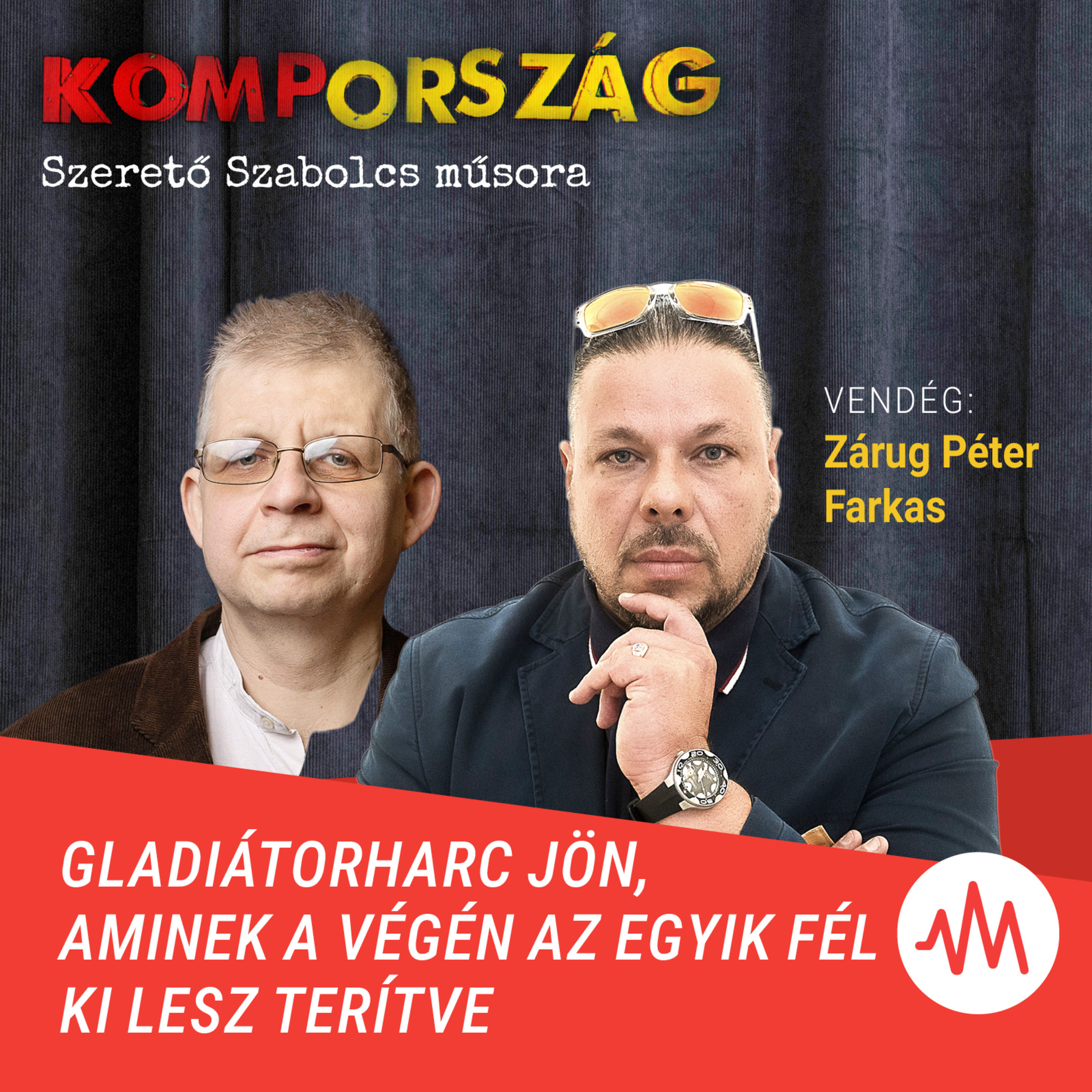 Zárug Péter Farkas: Gladiátorharc jön, aminek a végén az egyik fél ki lesz terítve – Kompország