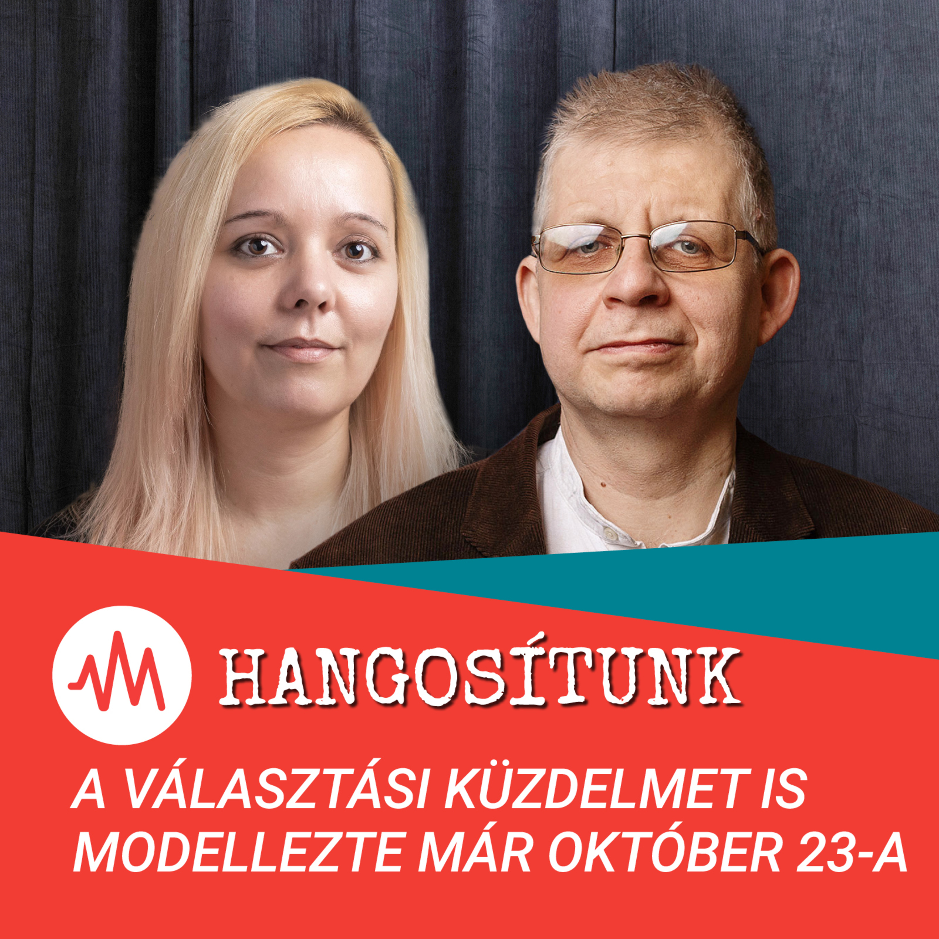 A választási küzdelmet is modellezte már október 23. – Hangosítunk episode artwork