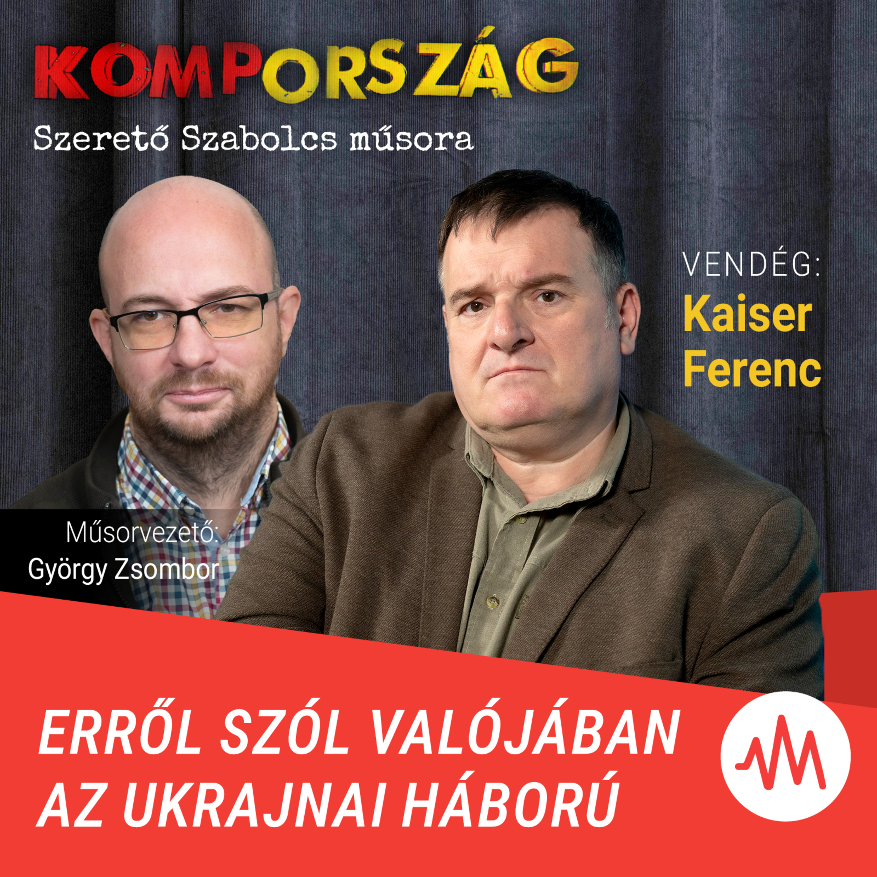 Erről szól valójában az ukrajnai háború – Kaiser Ferenc a Kompországban Erről szól valójában az ukrajnai háború – Kaiser Ferenc a Kompországban