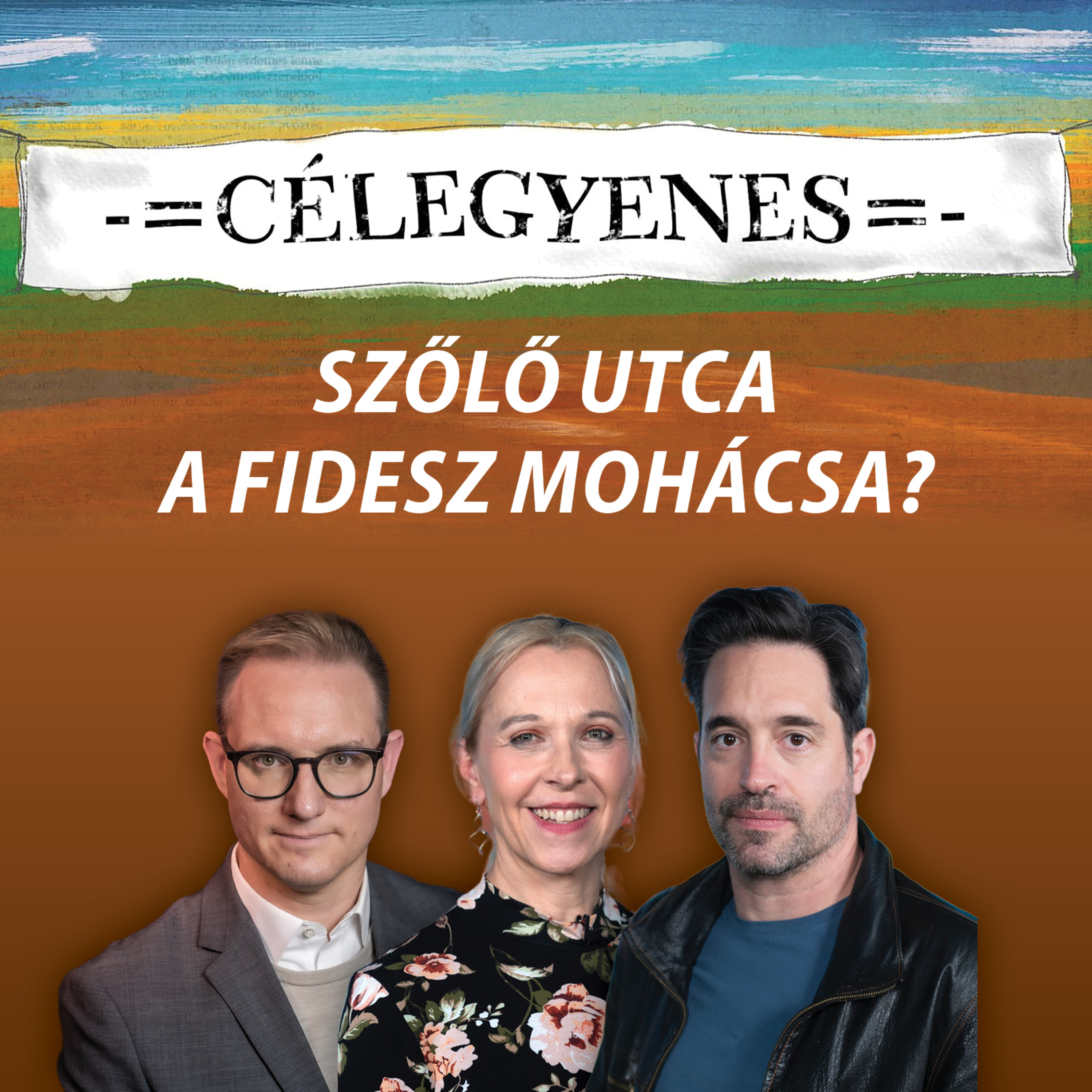 A Szőlő utca a Fidesz Mohácsa? – Célegyenes episode artwork
