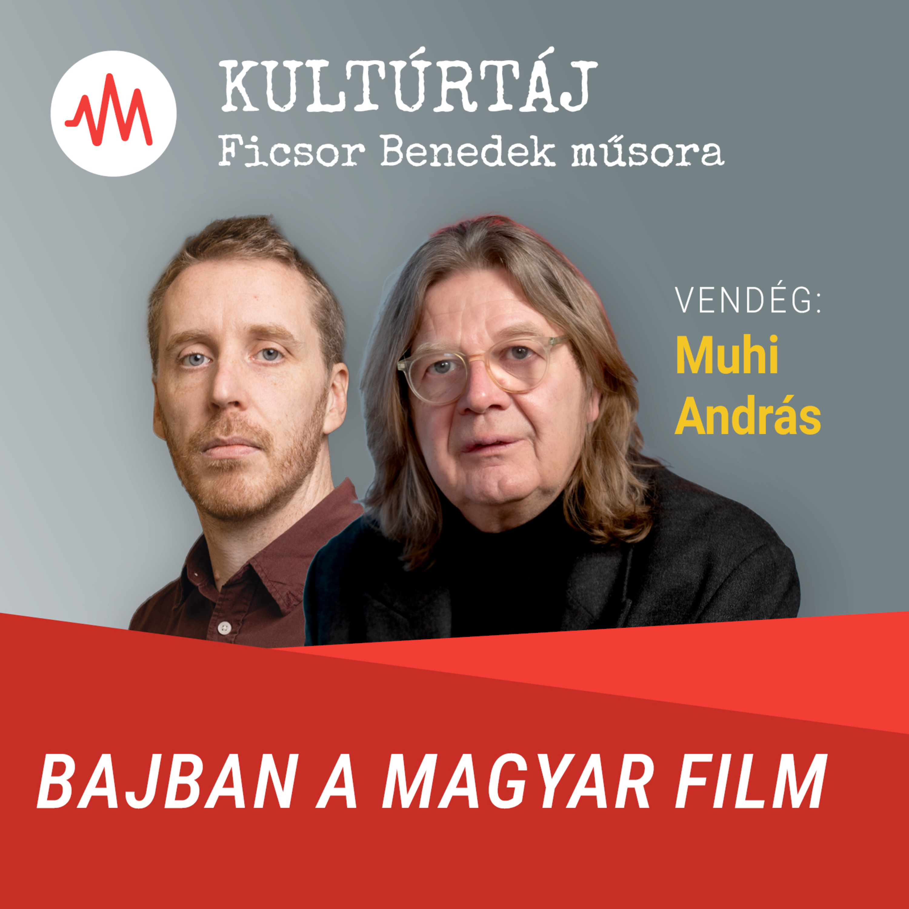 Muhi András: Orbán több százmilliós csatajelenetéből három filmet forgathattunk volna – Kultúrtáj episode artwork