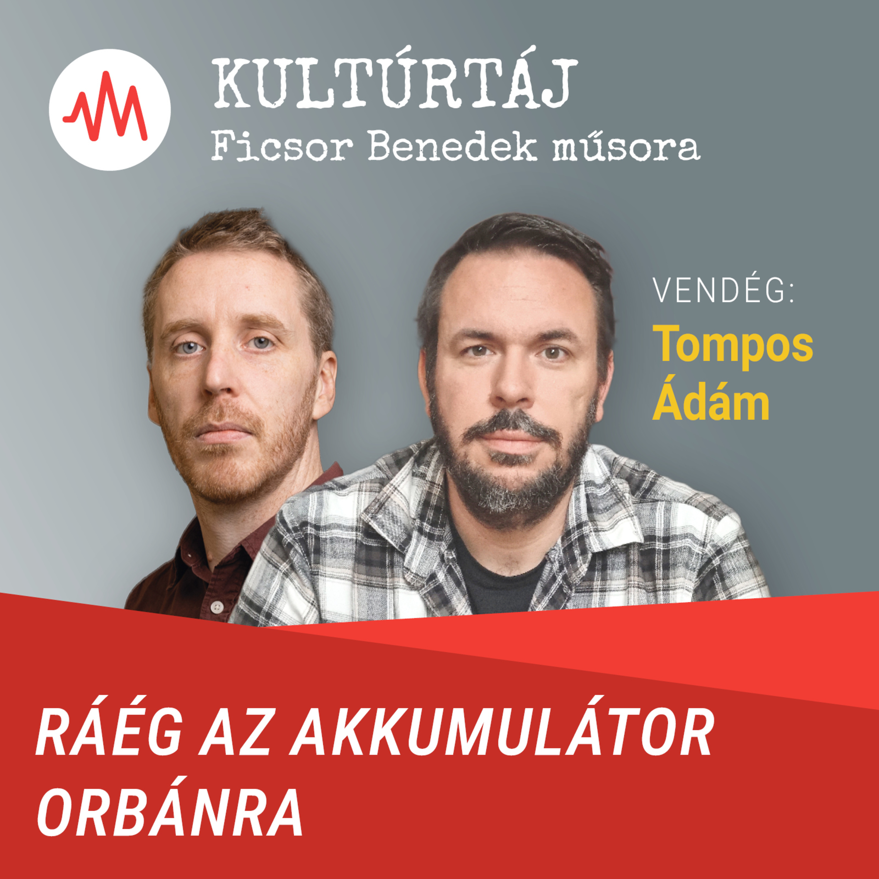 Tompos Ádám: Szijjártó Péter mosolya jelzi, hogy nagy a baj az akkumulátorgyárral – Kultúrtáj episode artwork