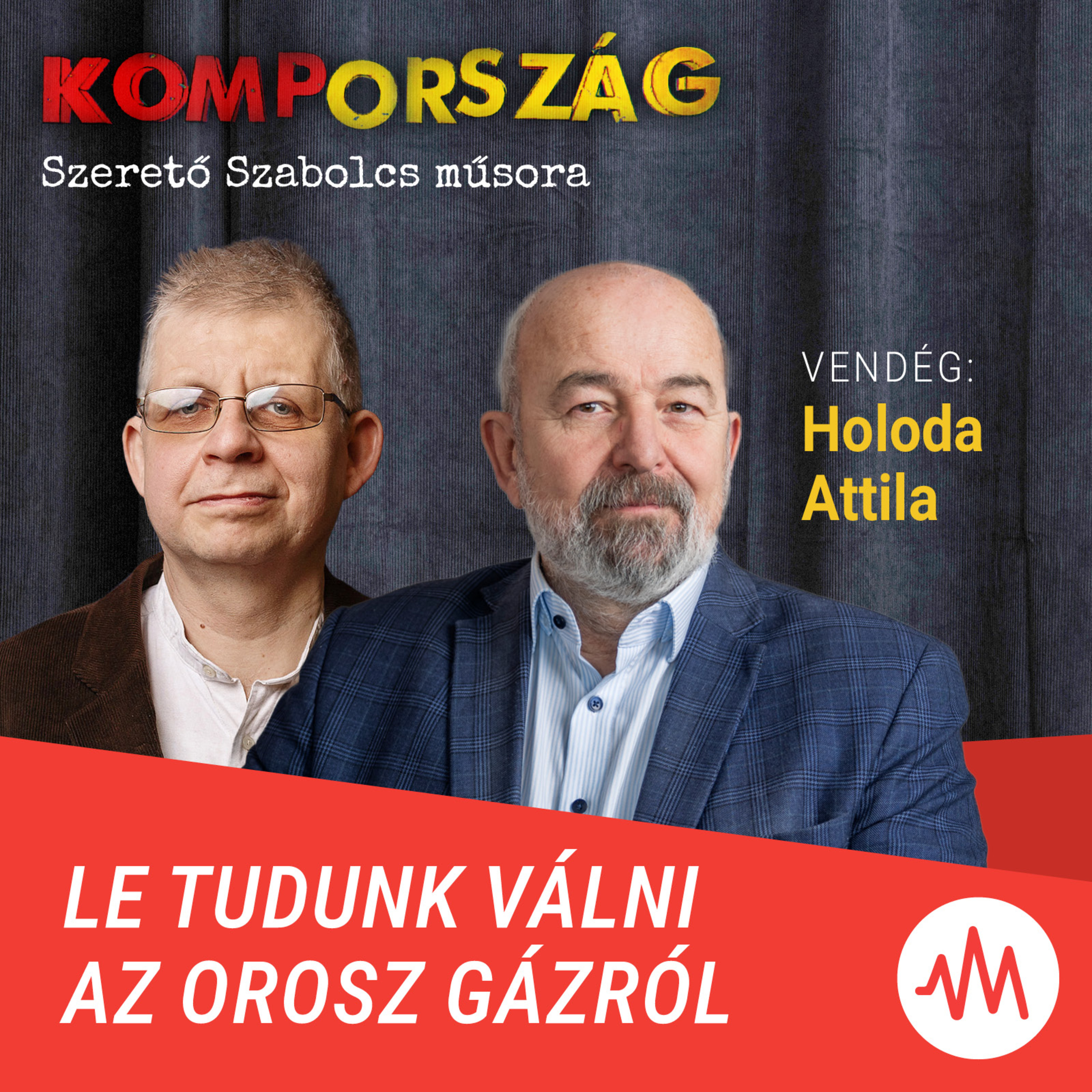 Holoda Attila: Putyin blöffölt, nincs veszélyben az energiabiztonságunk – Kompország episode artwork