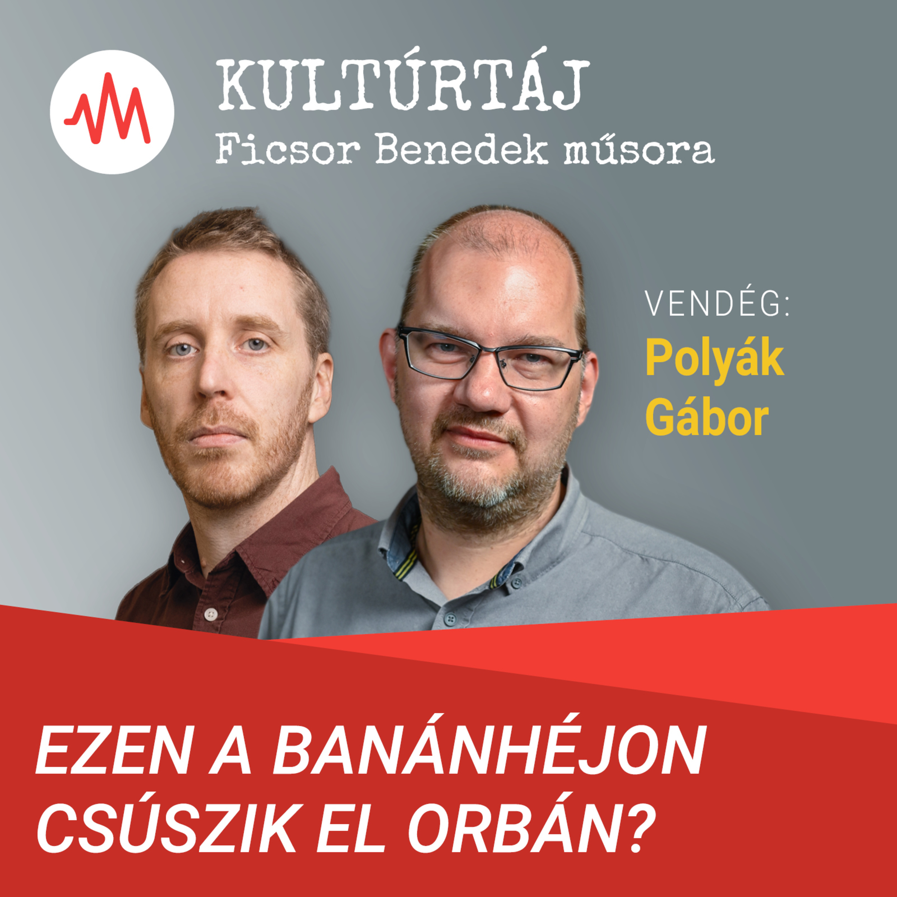 Polyák Gábor: Orbán, Rogán és Schmidt Mária a lopott vagyont osztották szét a nyaraláson – Kultúrtáj