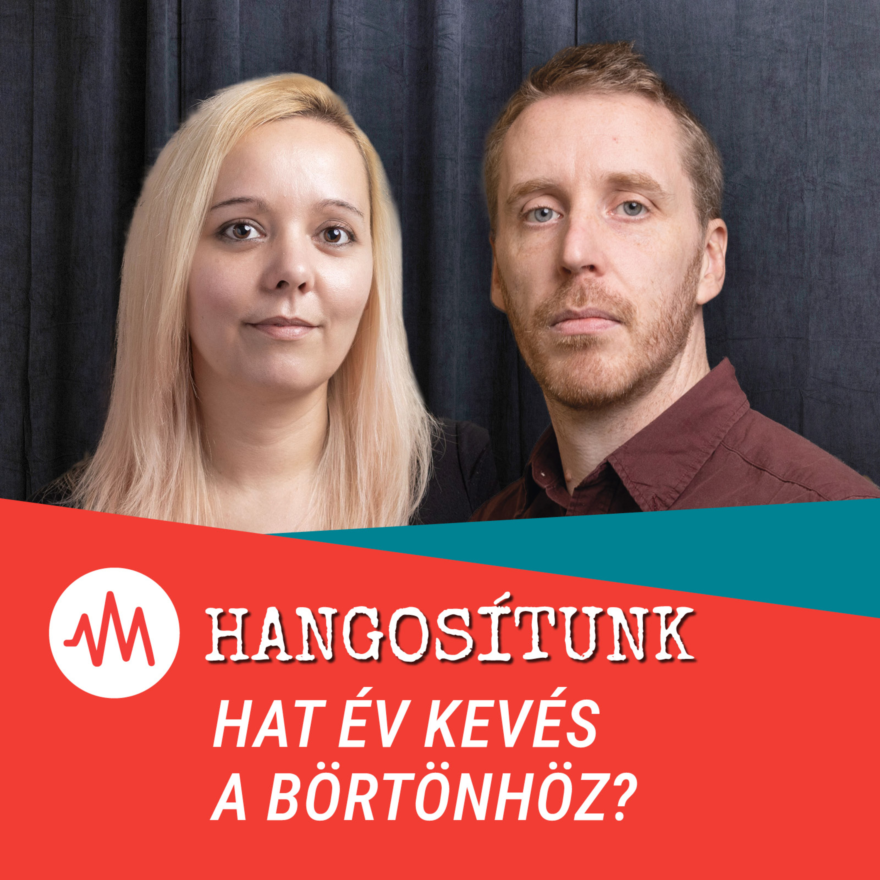 Jogerős ítéletek nélkül a NER mintha meg sem történt volna – Hangosítunk episode artwork
