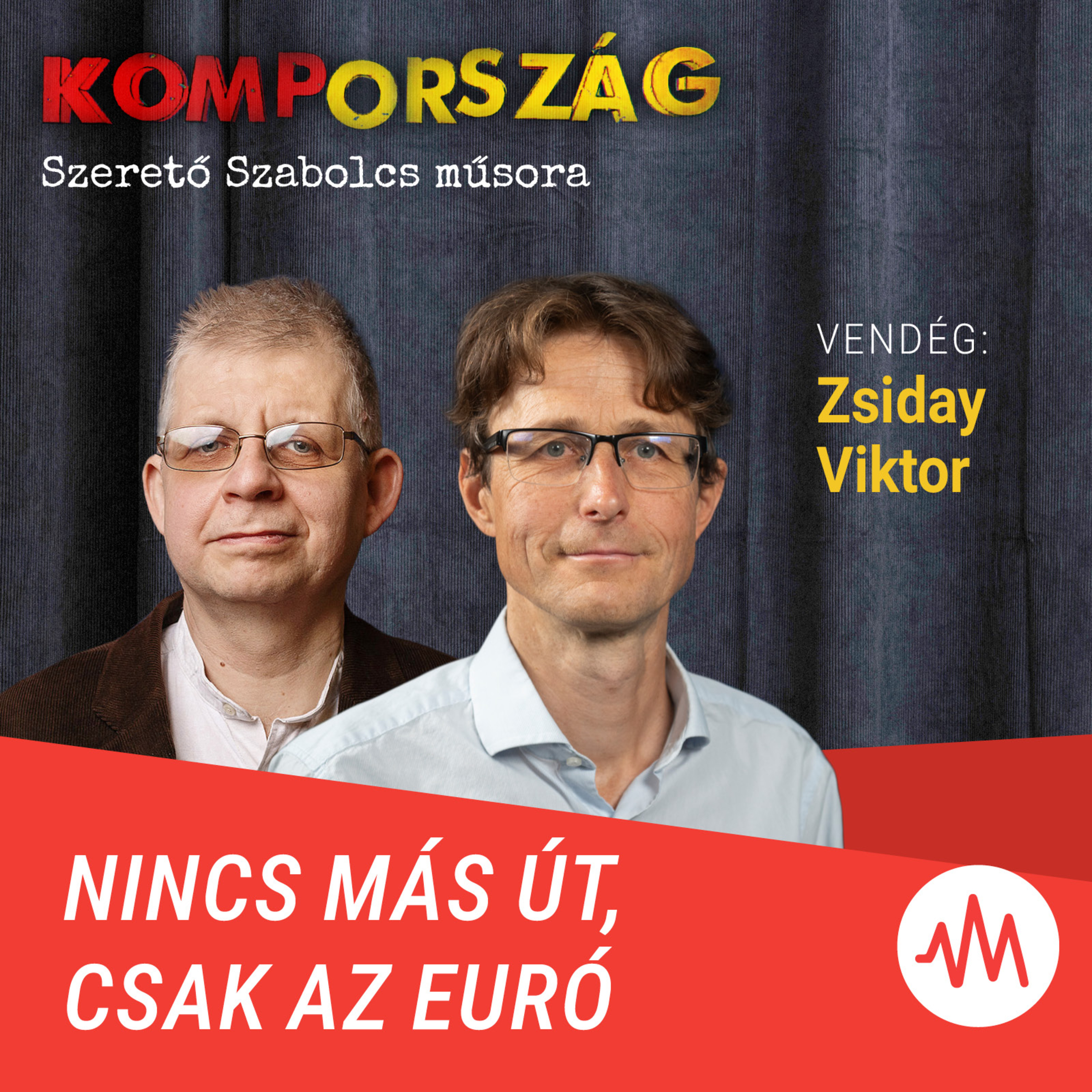 Zsiday Viktor: A kormány sorsa múlhat a jövő évi költségvetésen – Kompország