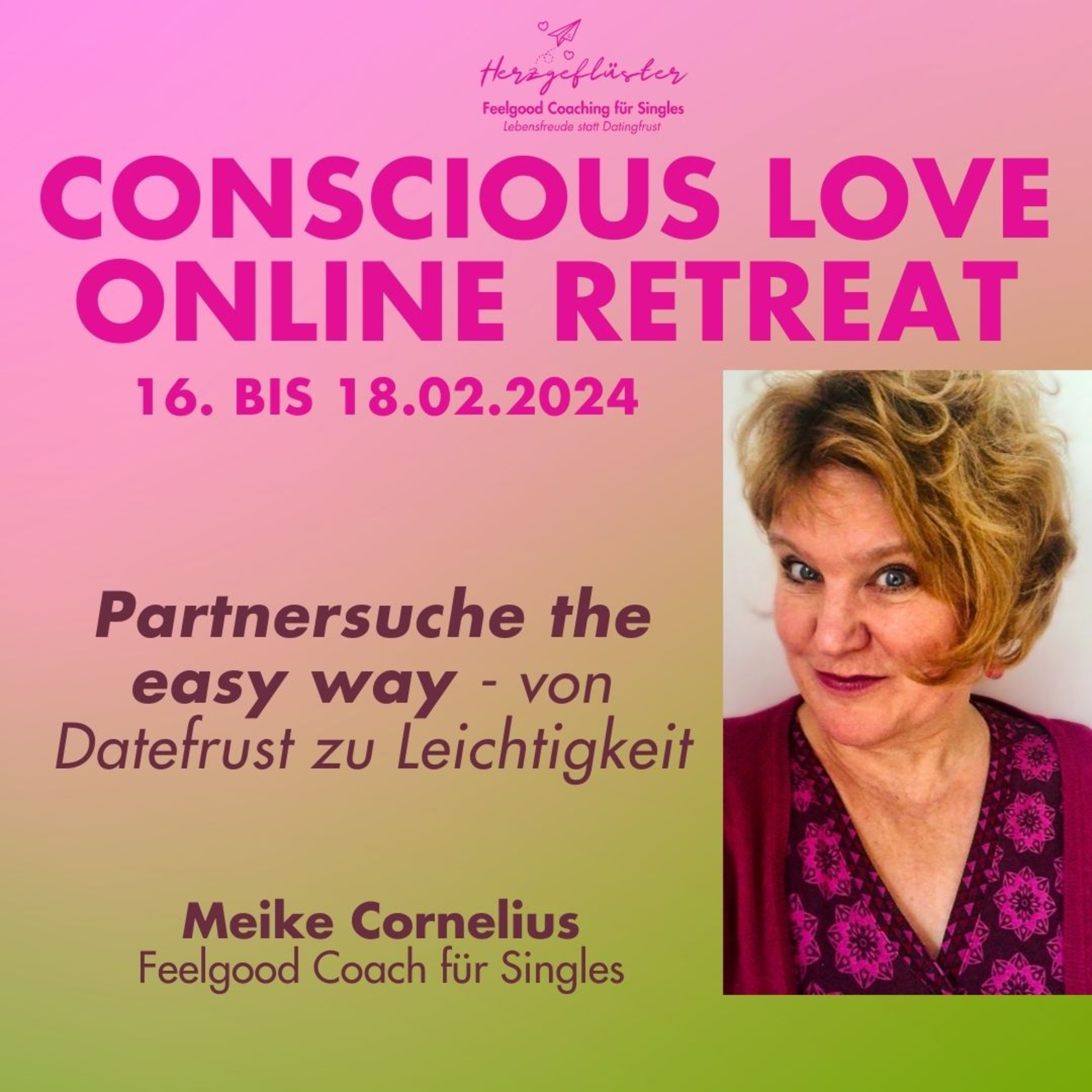 PARTNERSUCHE THE EASY WAY von Datefrust zu Lebenfreude - CONSCIOUS LOVE ONLINE RETREAT episode artwork