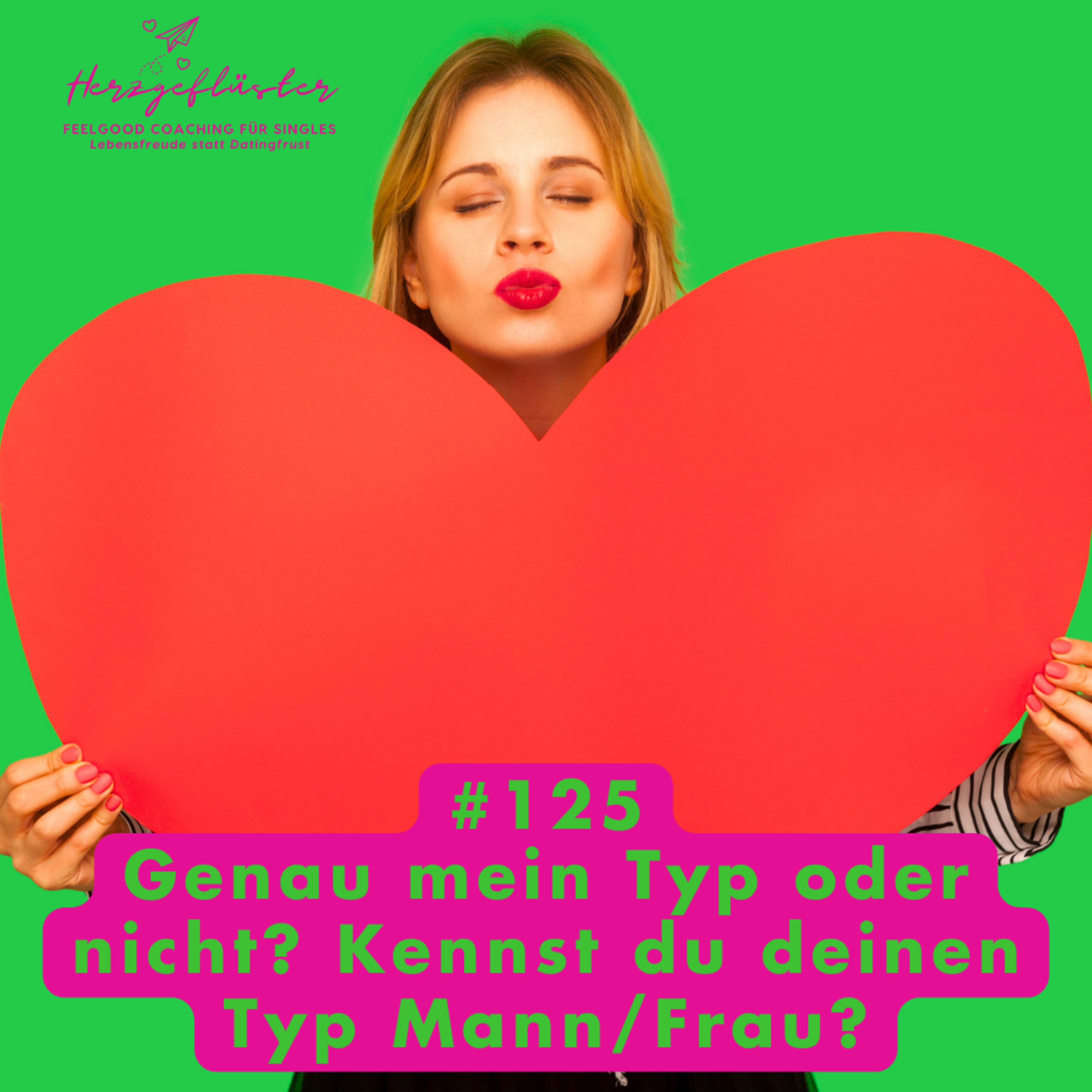 #125 Genau mein Typ? Kennst du deinen Typ Mann/Frau? episode artwork