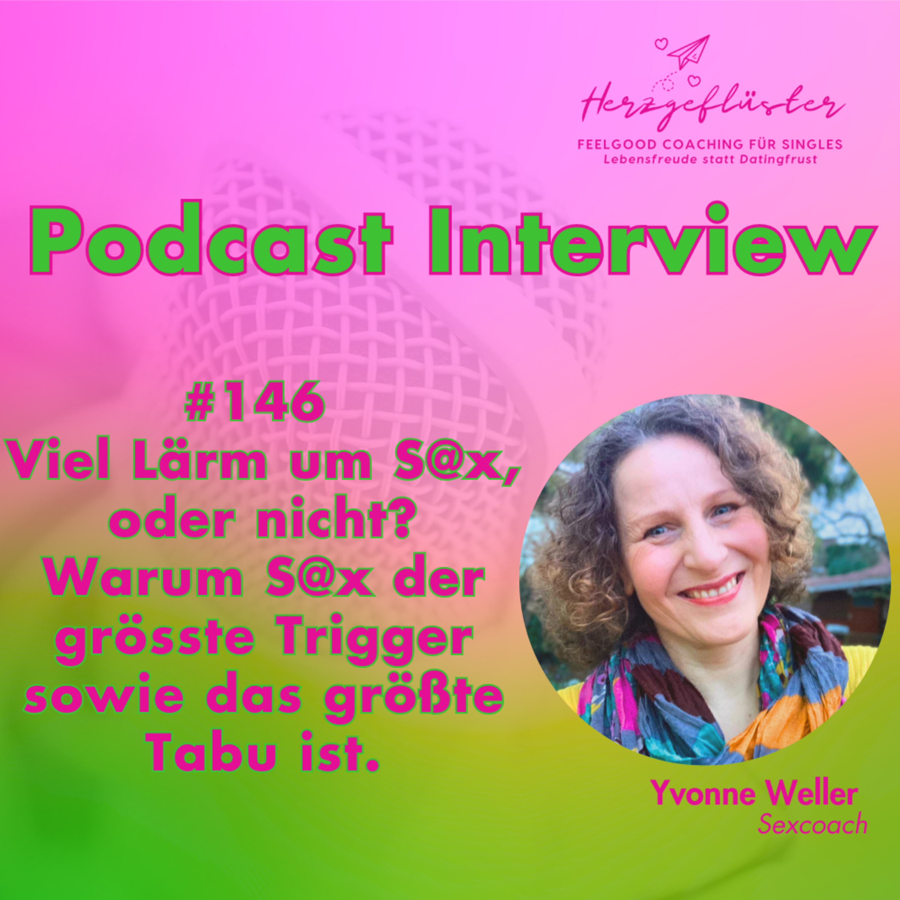 #146 Viel Lärm um Sex, oder nicht? - Interview Yvonne Weller episode artwork