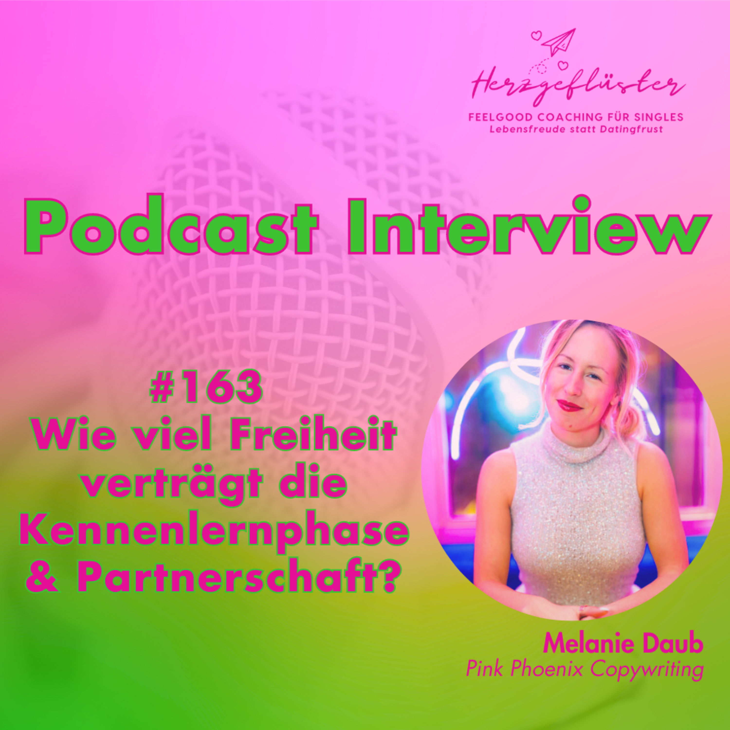 #163 Wie viel Freiheit verträgt die Kennenlernphase? Interview mit Melanie Daub episode artwork