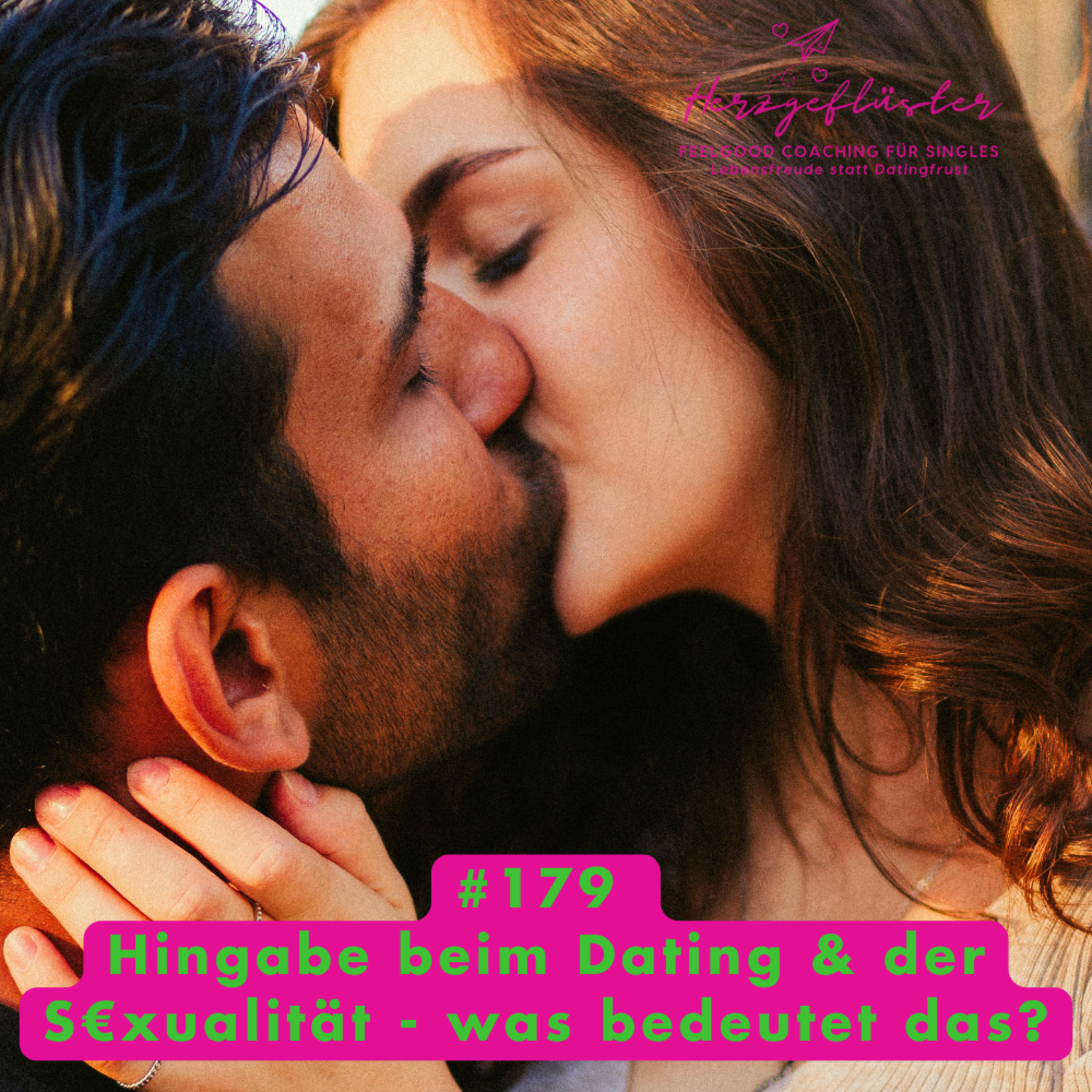 #179 Hingabe beim Dating & in der S€xualität - was bedeutet das? episode artwork
