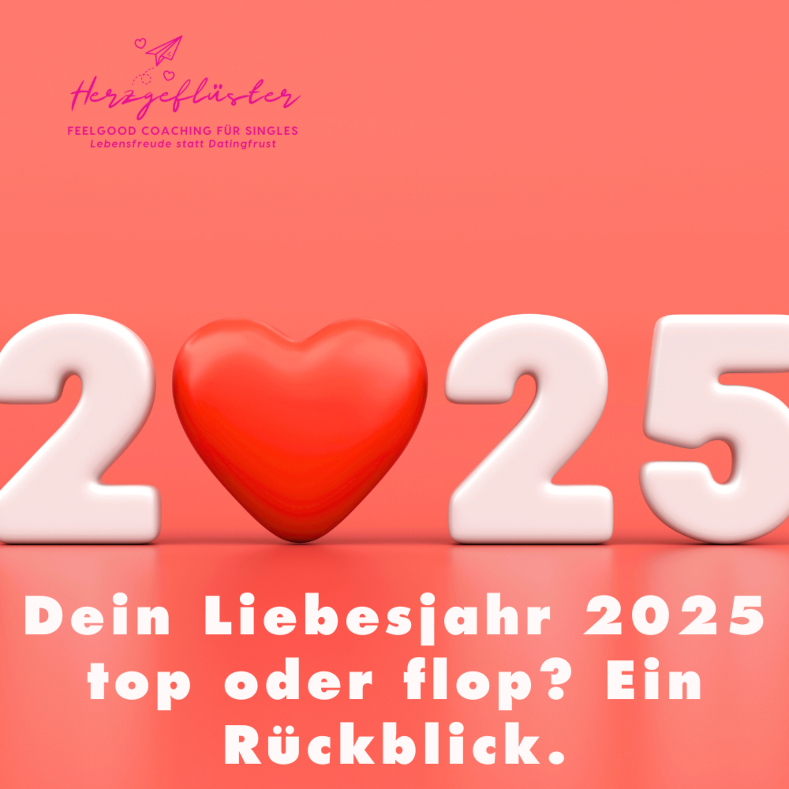 #218 Dein Liebesjahr 2025: top oder flop? Ein Rückblick.  episode artwork