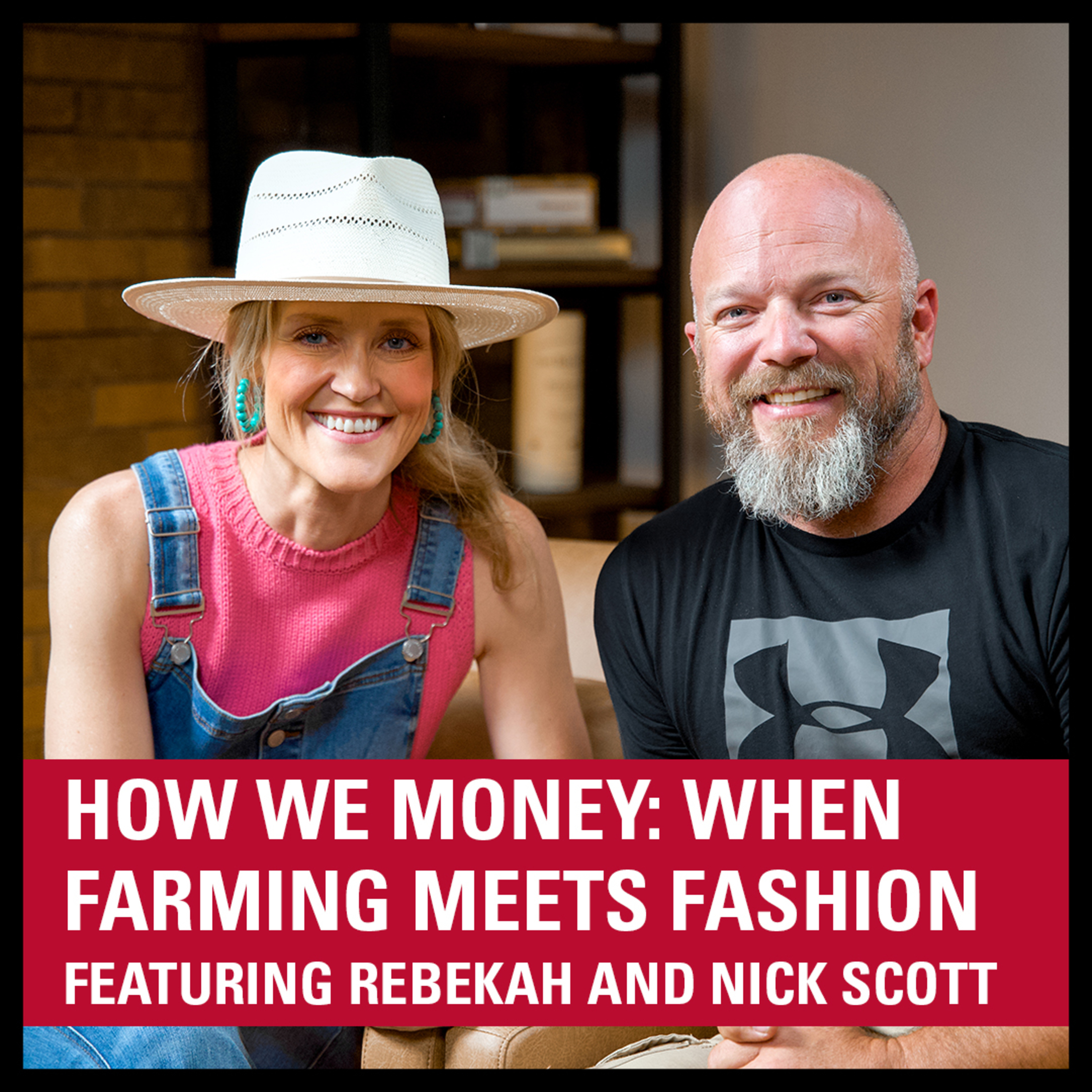 How We Money: When Farming Meets Fashion episode artwork