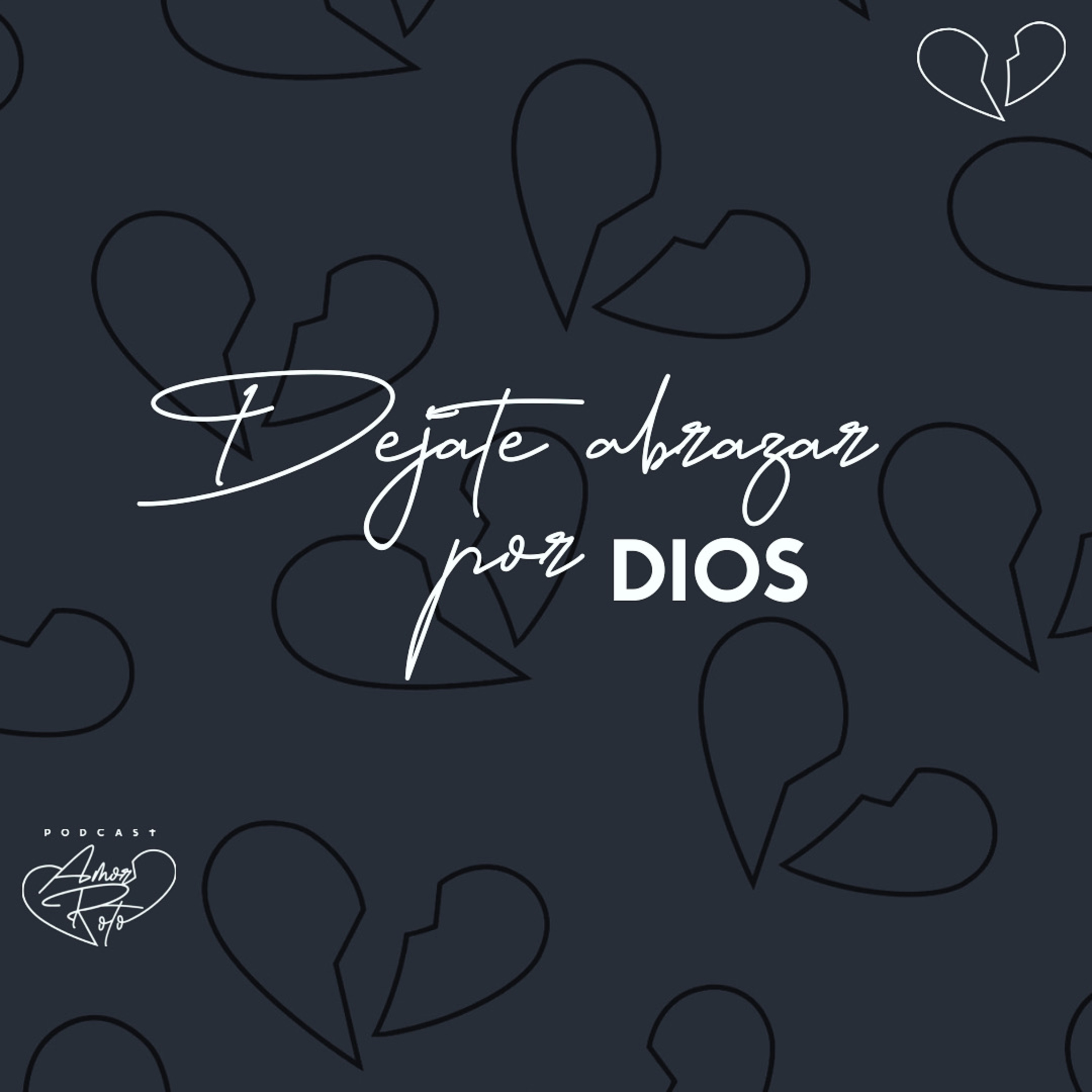 Dejate abrazar por Dios