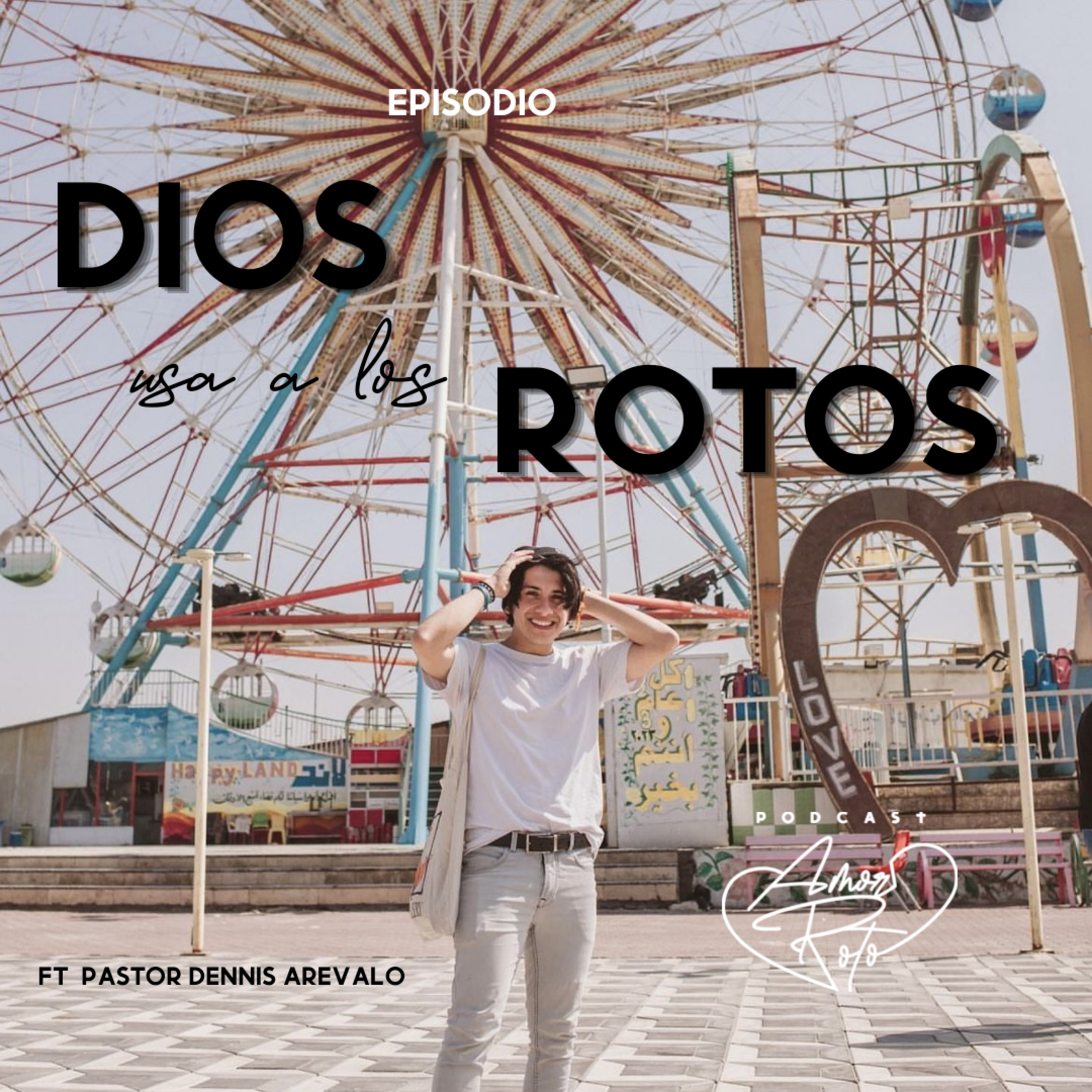 Dios usa a los Rotos