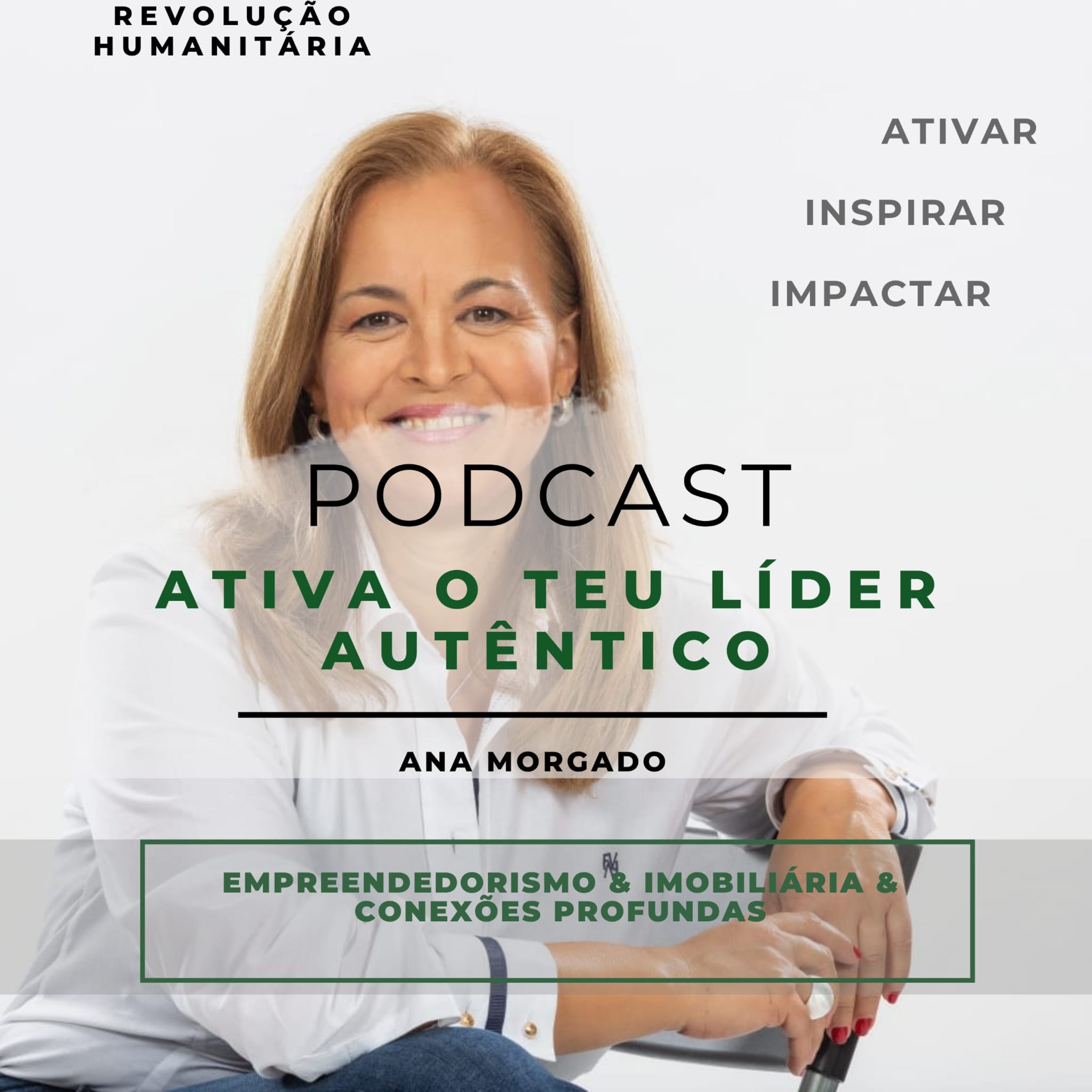 Podcast: Líderes Autênticos de Máximo Impacto