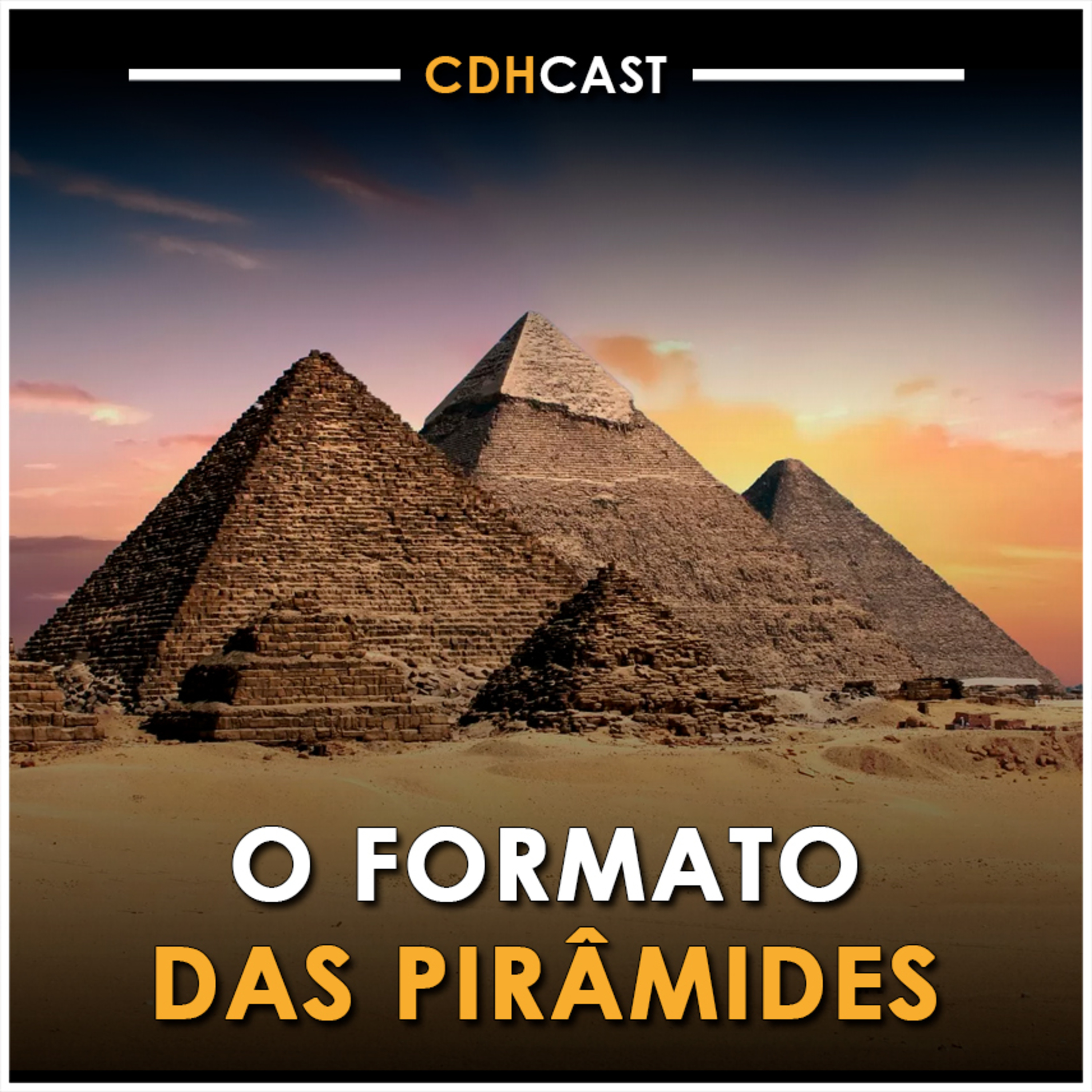 Por que as PIRÂMIDES têm esse formato? (e como surgiram!) episode artwork