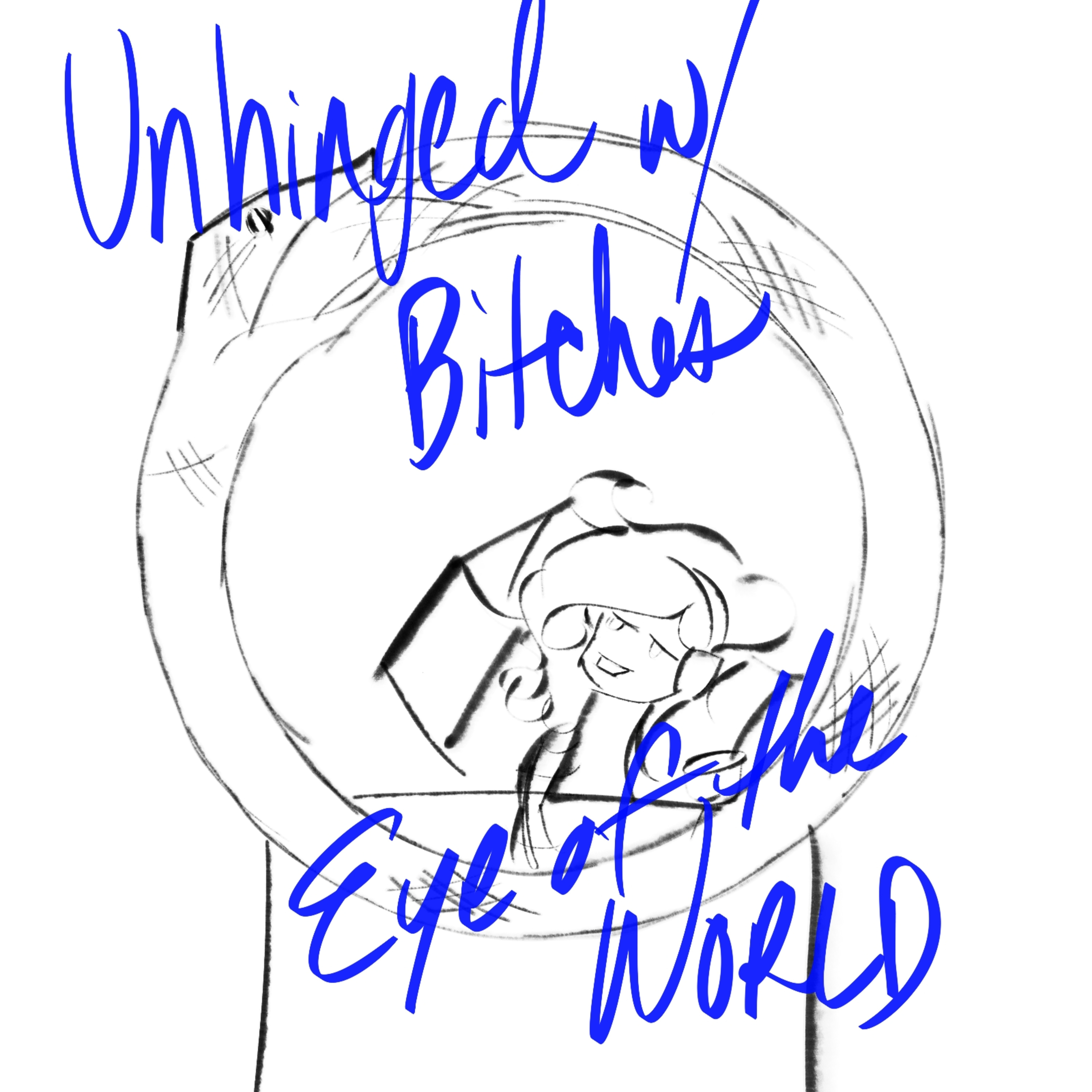 Unhinged Bonus Episode The Eye of the World episode artwork
