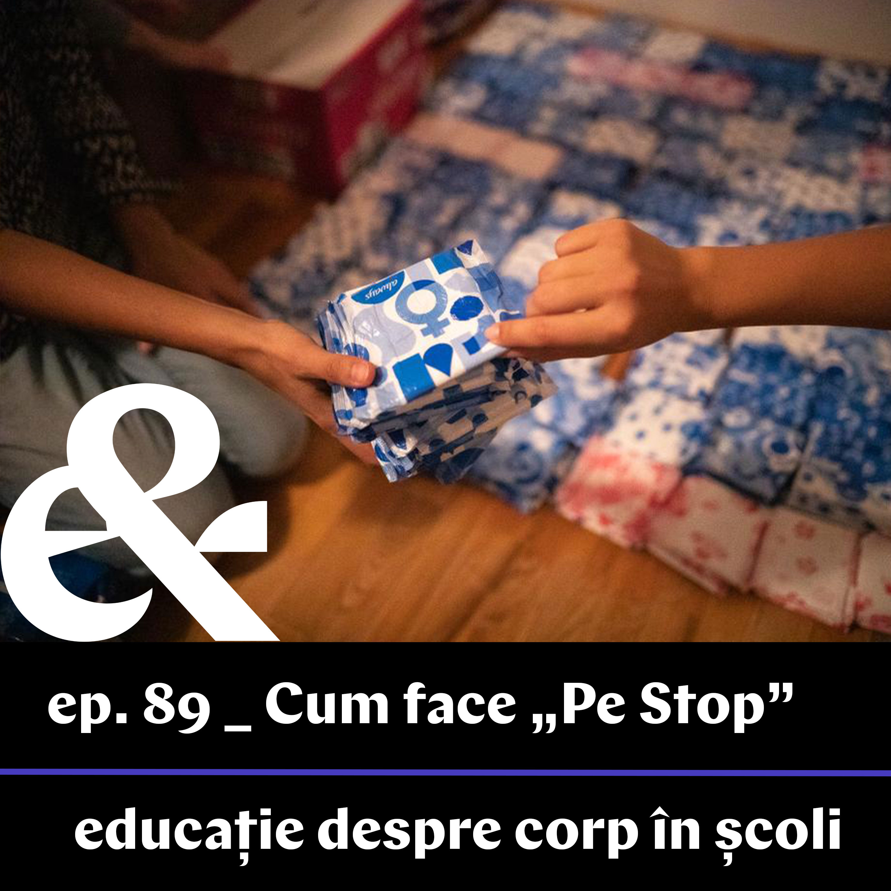 Ep. 89 – Cum face „Pe Stop” educație despre corp în școlile din România