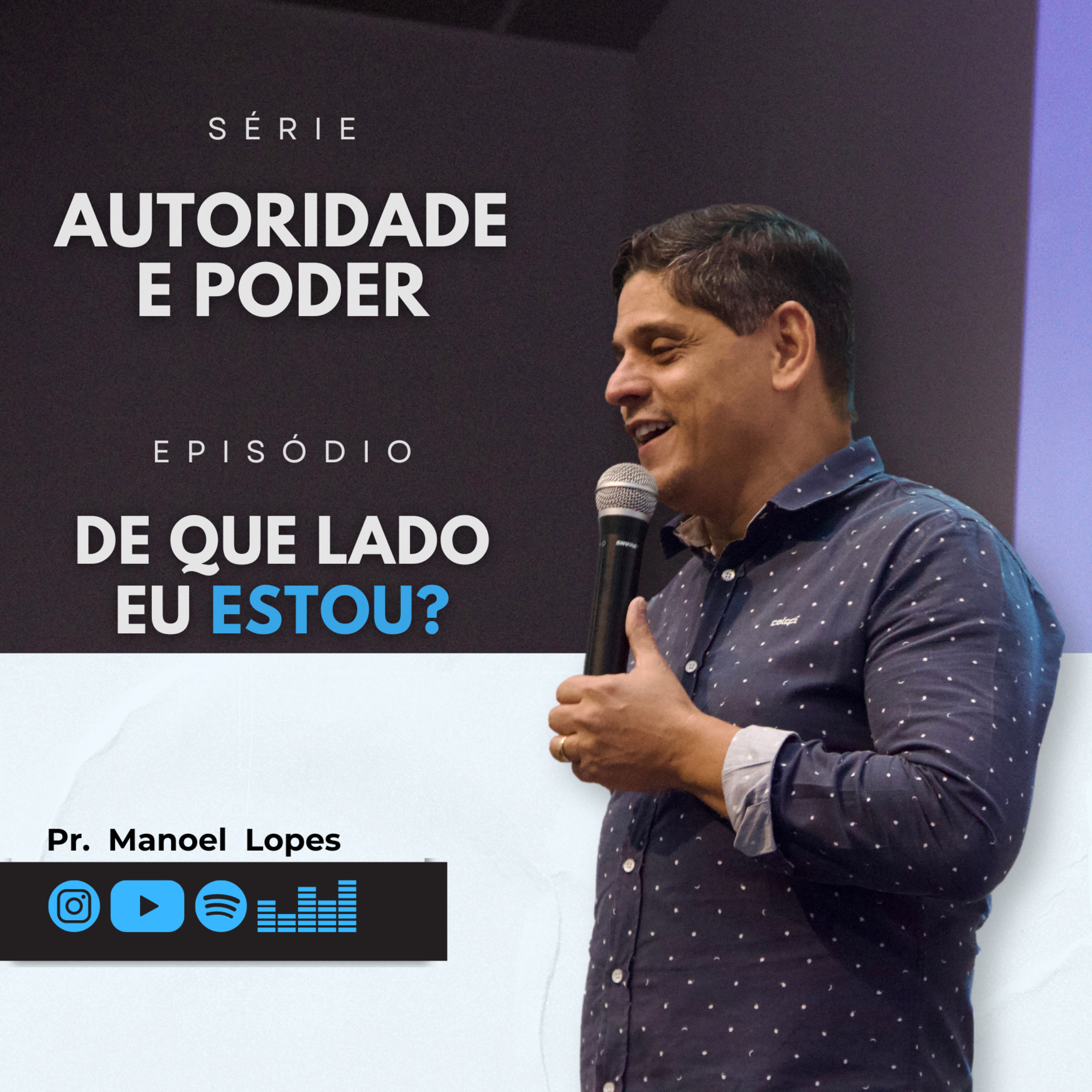 Série | Autoridade e Poder | #02 - De que Lado eu Estou? episode artwork